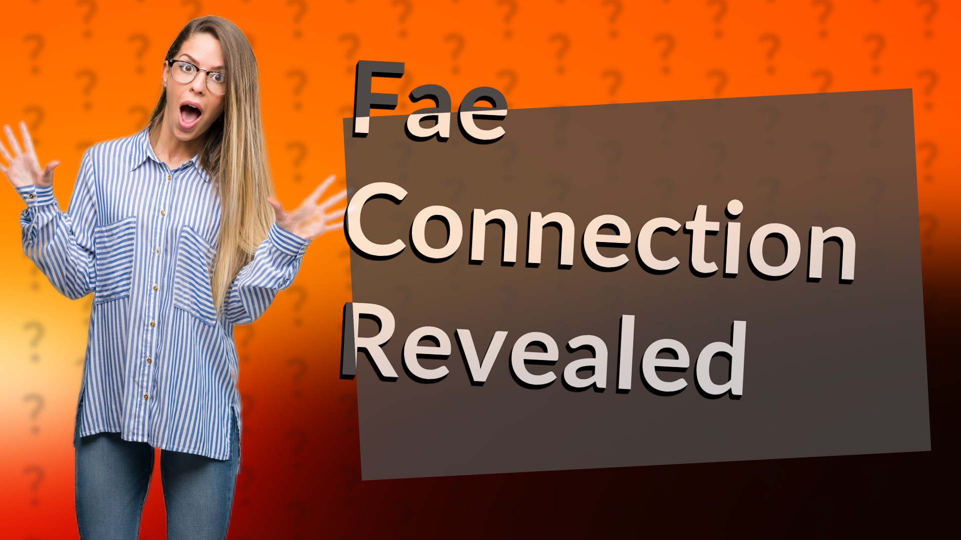 Fae Connection Revealed