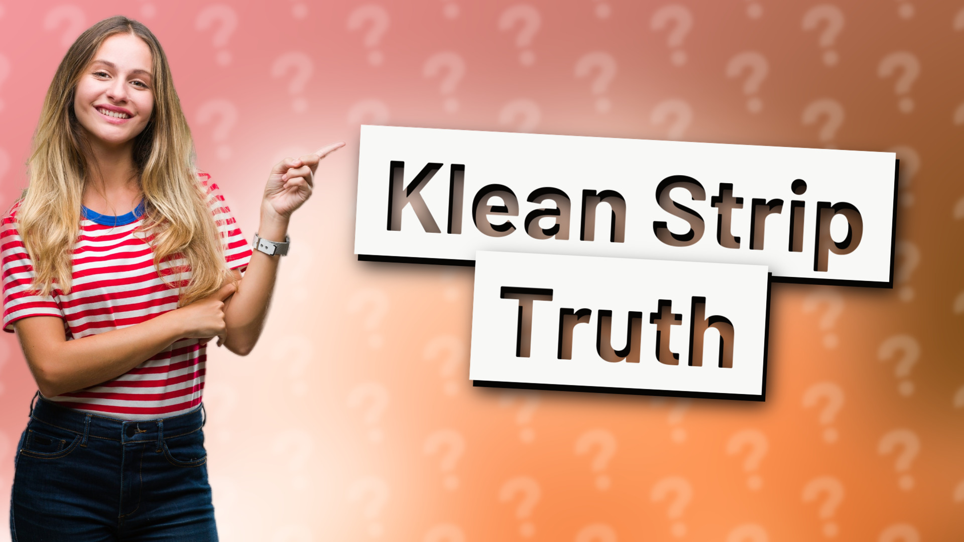 Klean Strip Truth