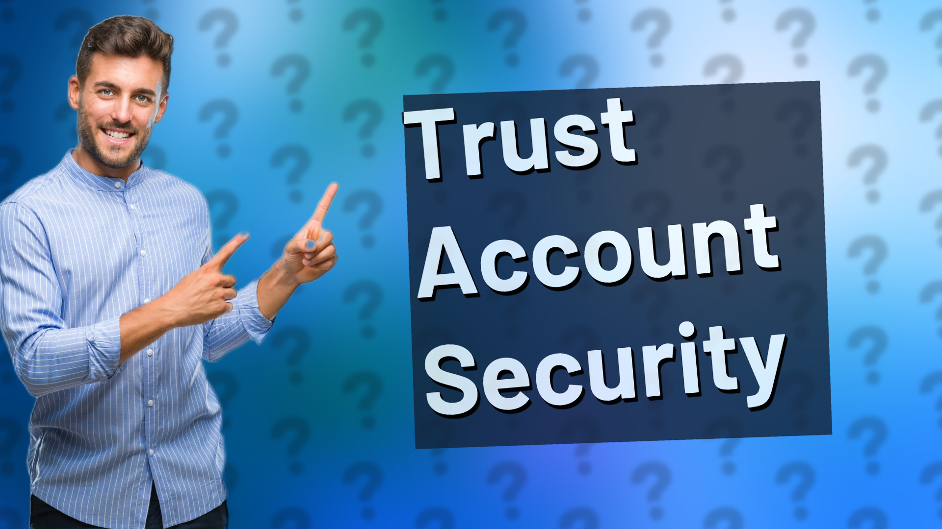 Trust Account Security