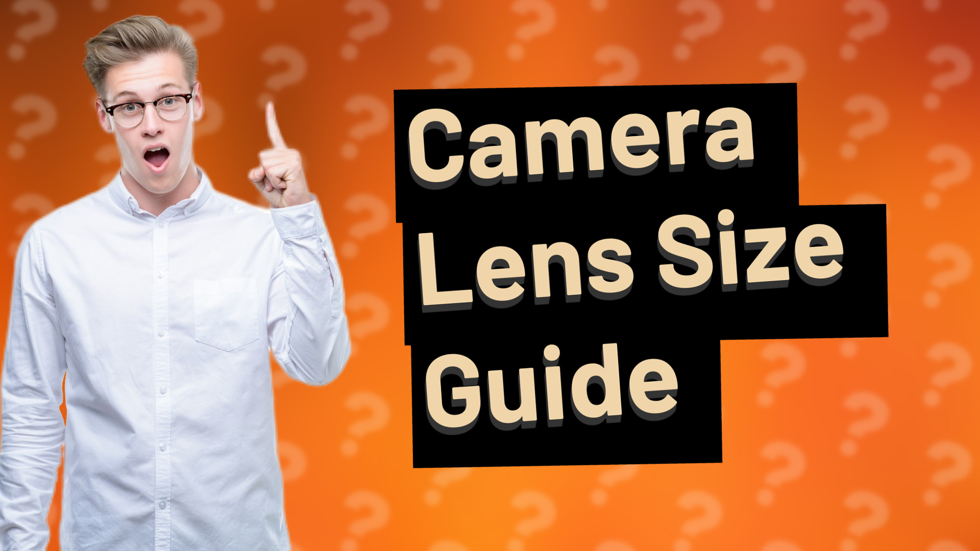 Camera Lens Size Guide