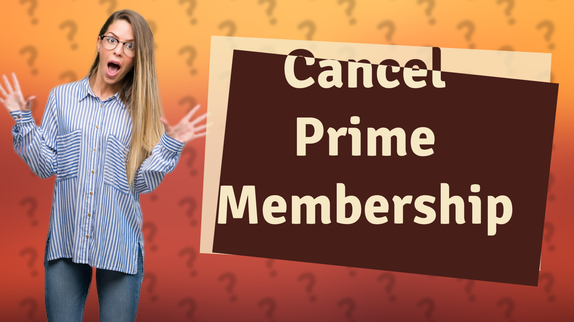 Cancel Prime Membership