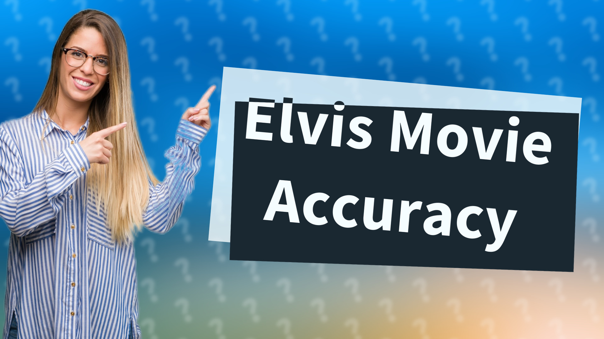 Elvis Movie Accuracy