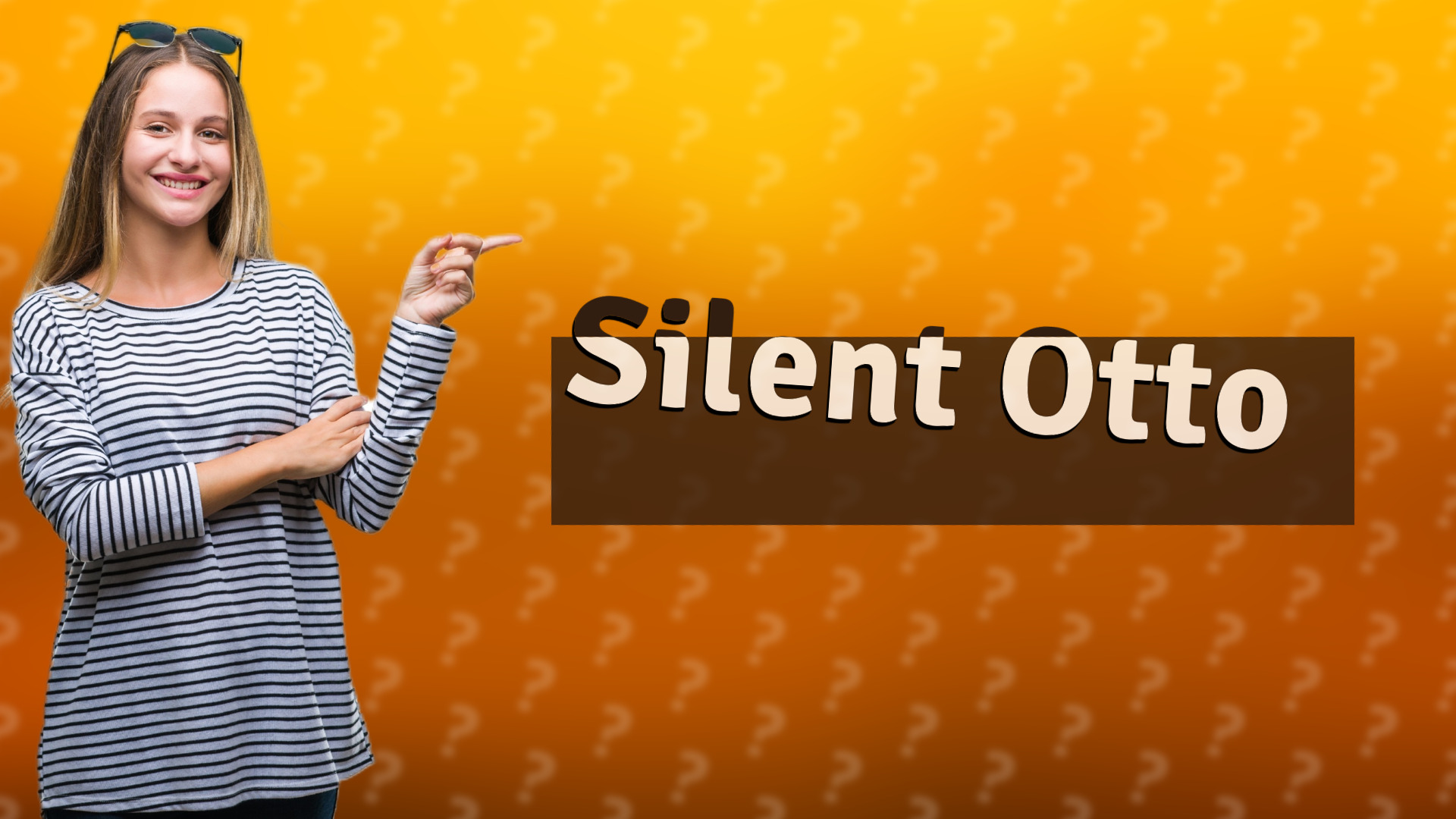 Silent Otto