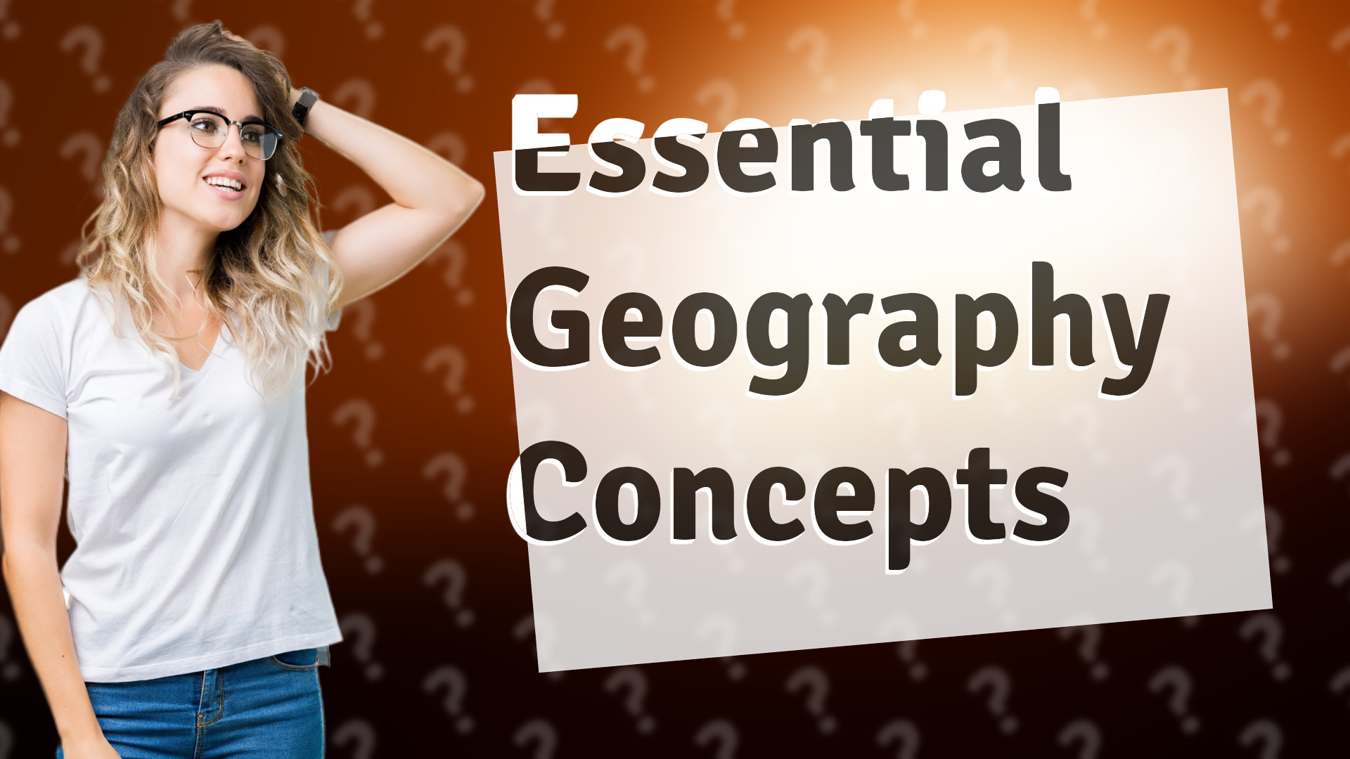 Essential Geography Concepts