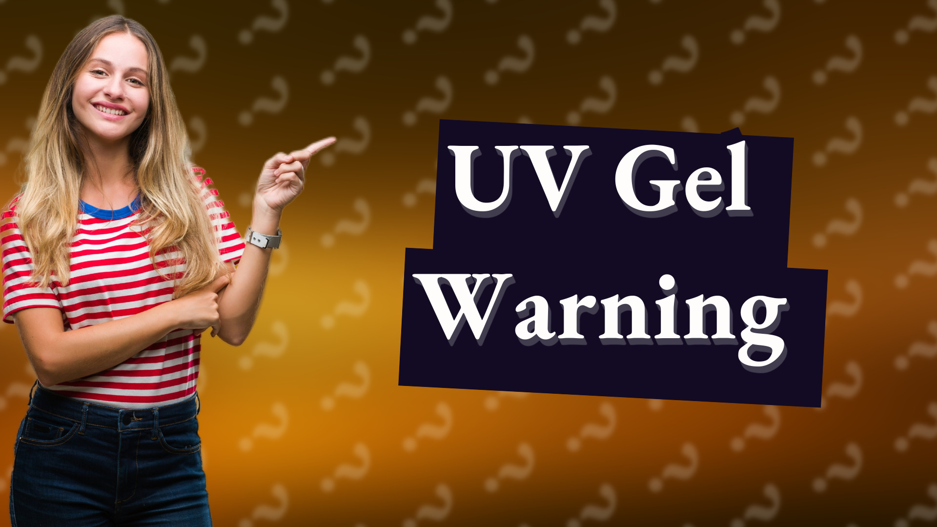 UV Gel Warning