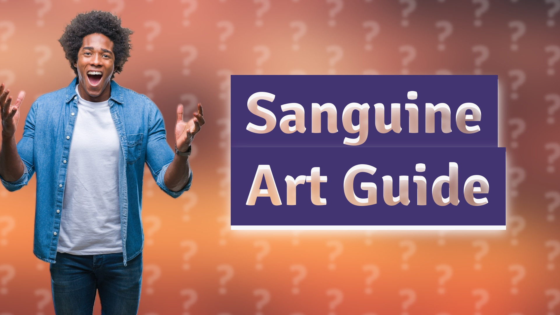 Sanguine Art Guide