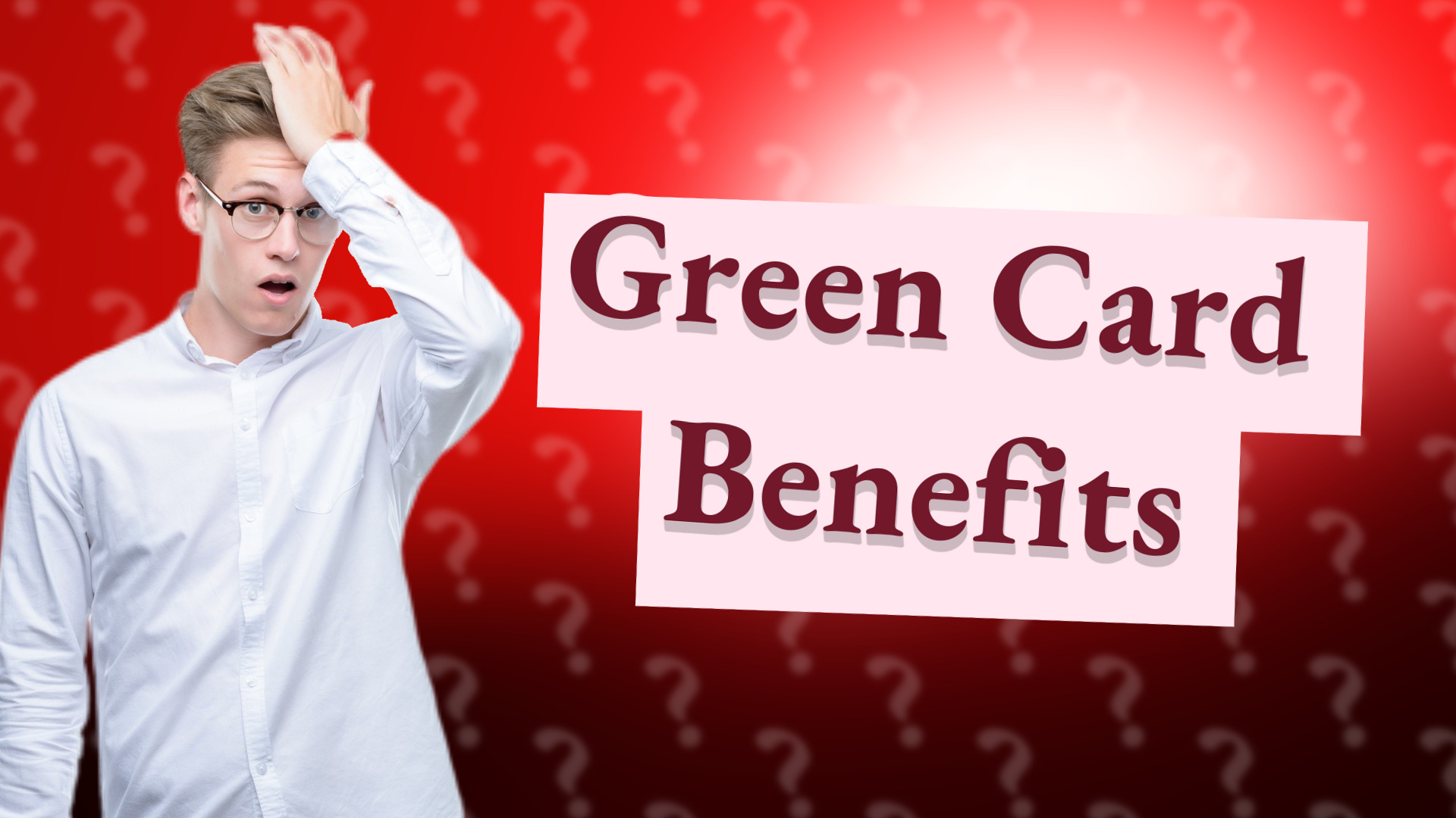 Green Card Benefits