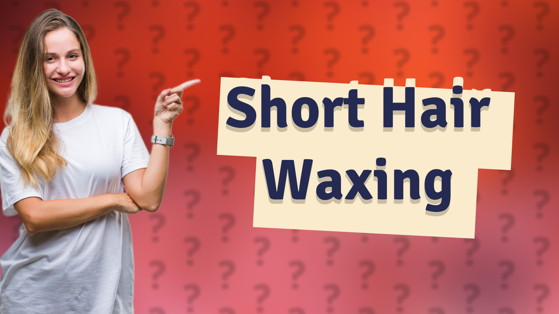 Short Hair Waxing