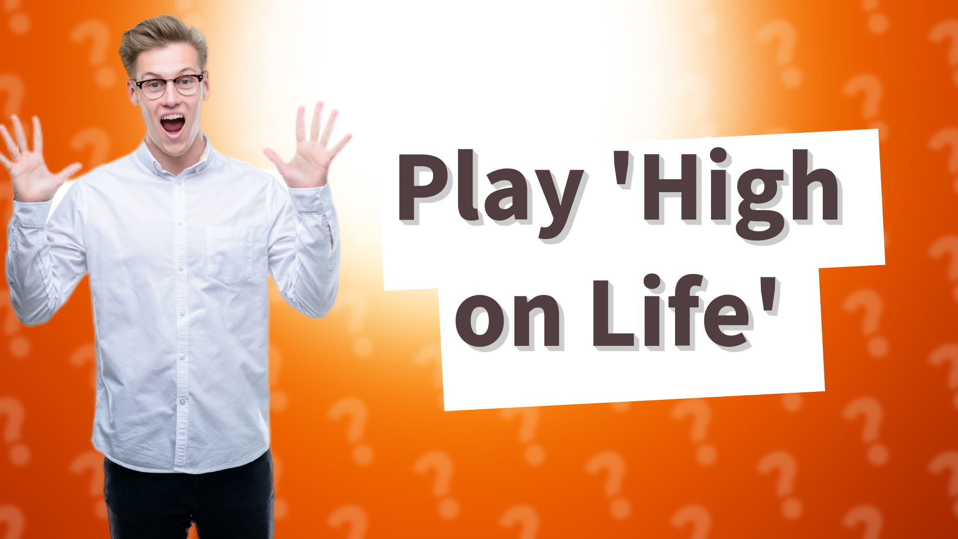 Play 'High on Life'