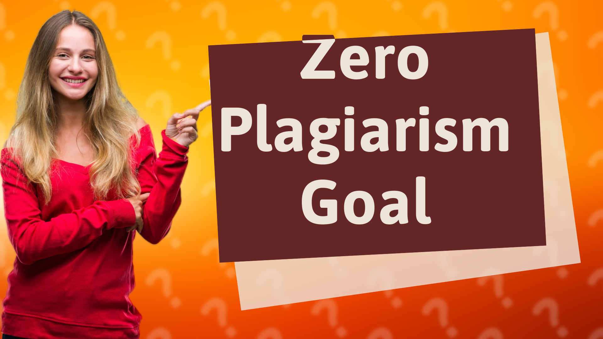 Zero Plagiarism Goal
