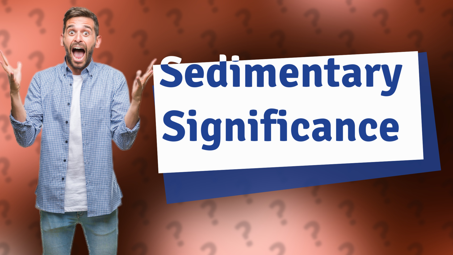 Sedimentary Significance