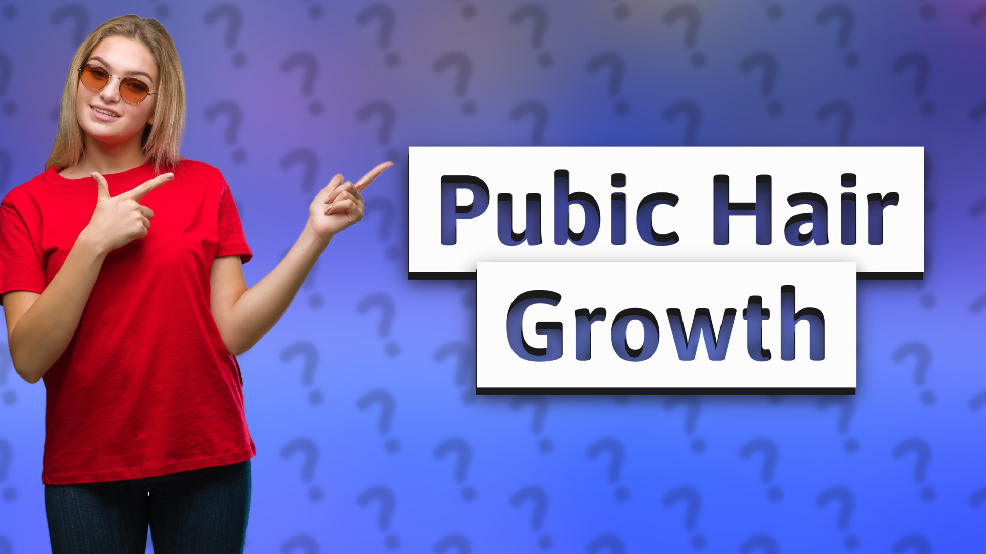 Pubic Hair Growth