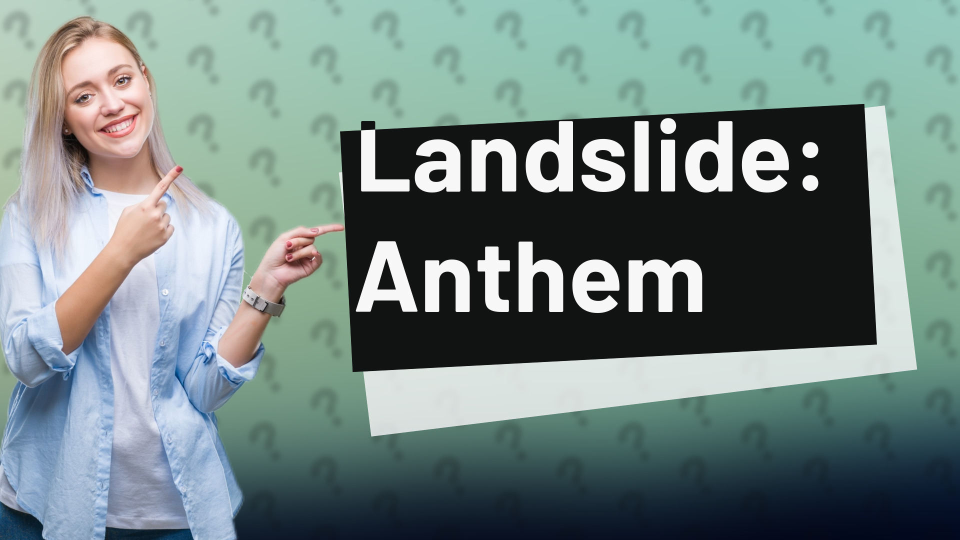 Landslide: Anthem