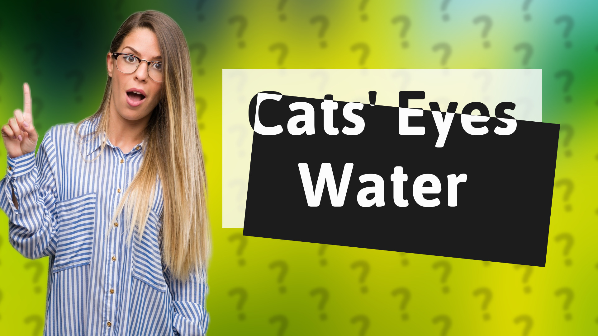 Cats' Eyes Water