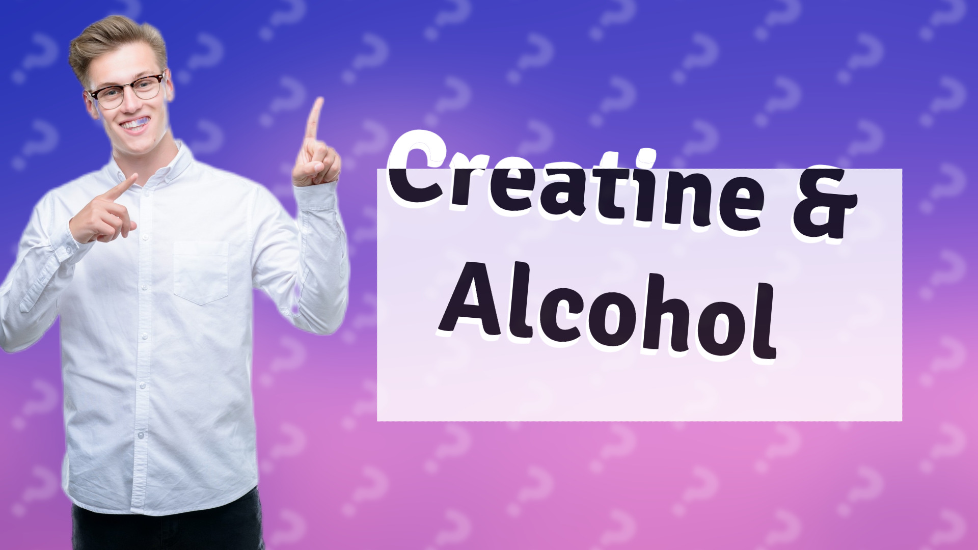 Creatine & Alcohol