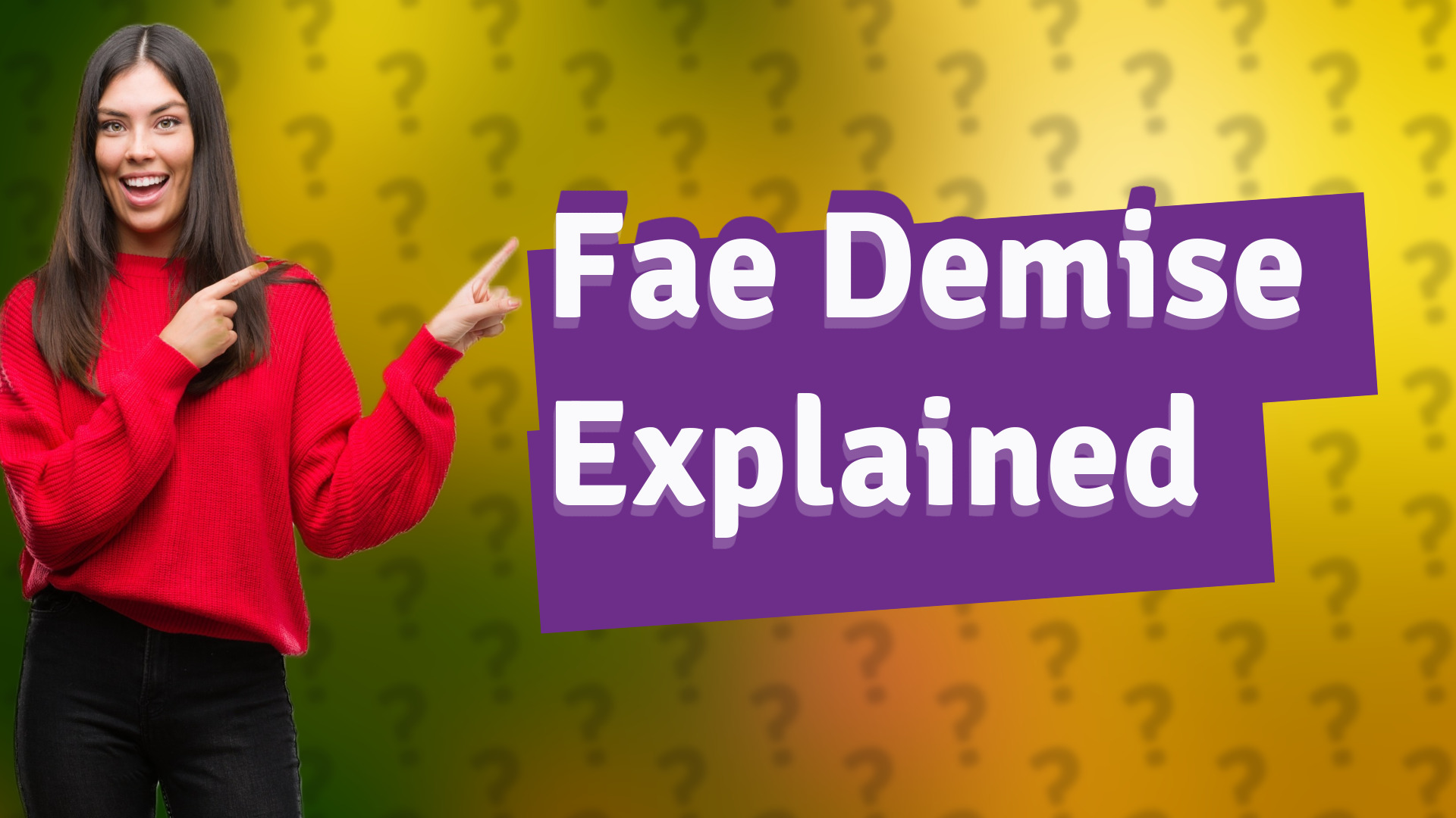 Fae Demise Explained
