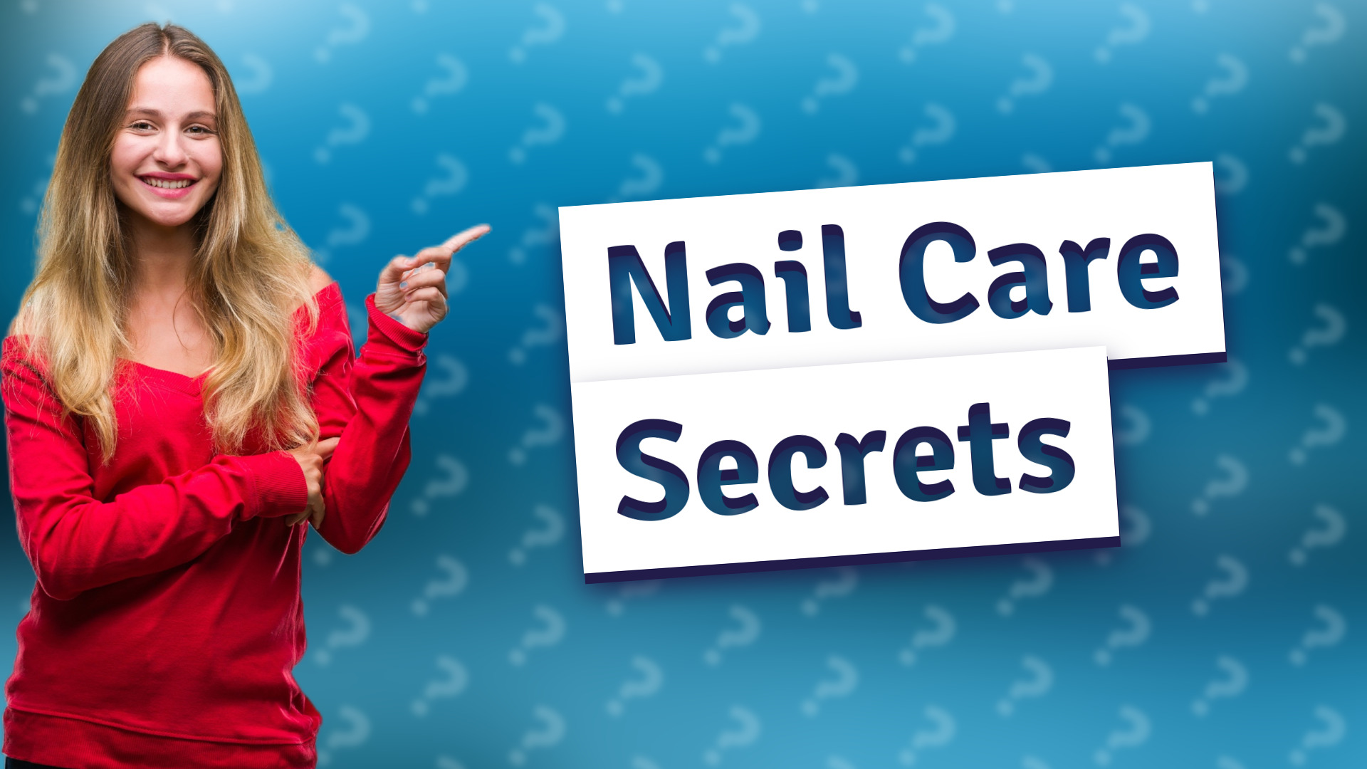 Nail Care Secrets
