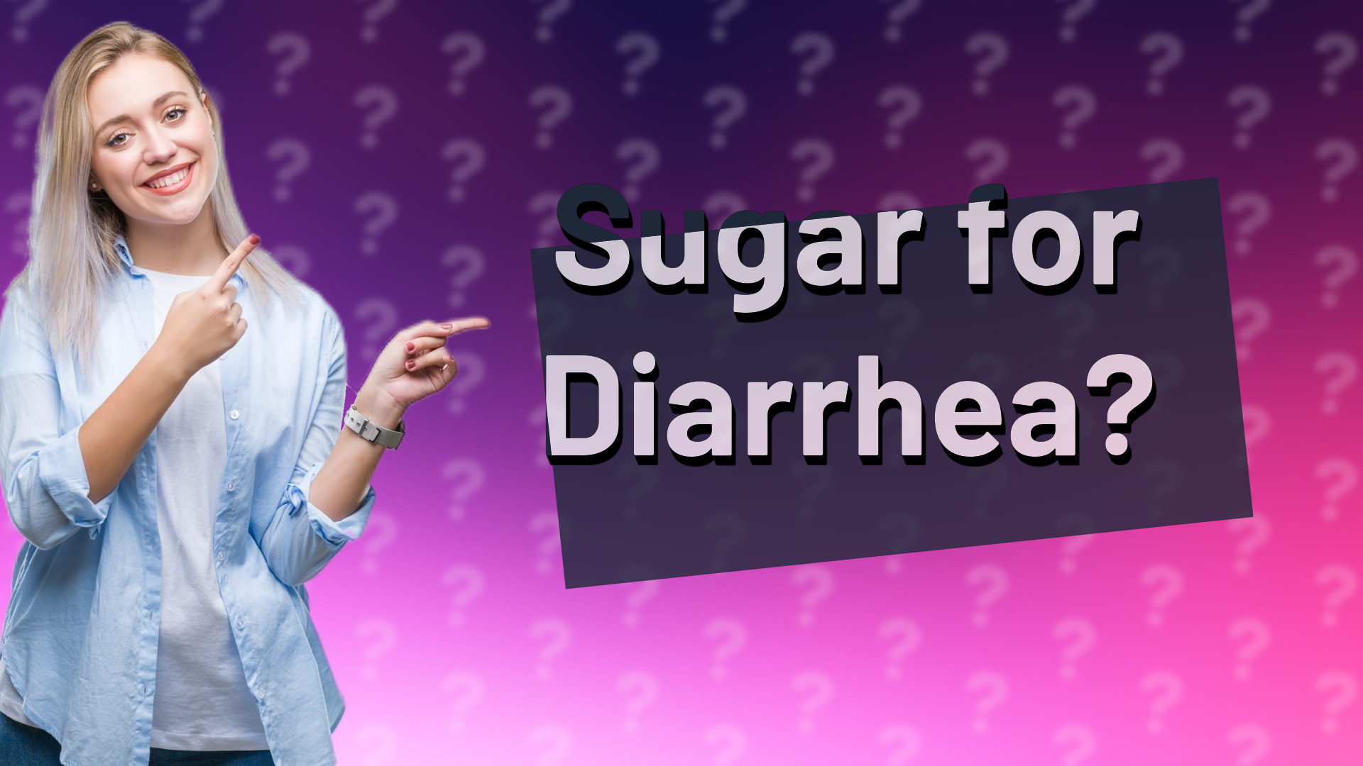 Sugar for Diarrhea?