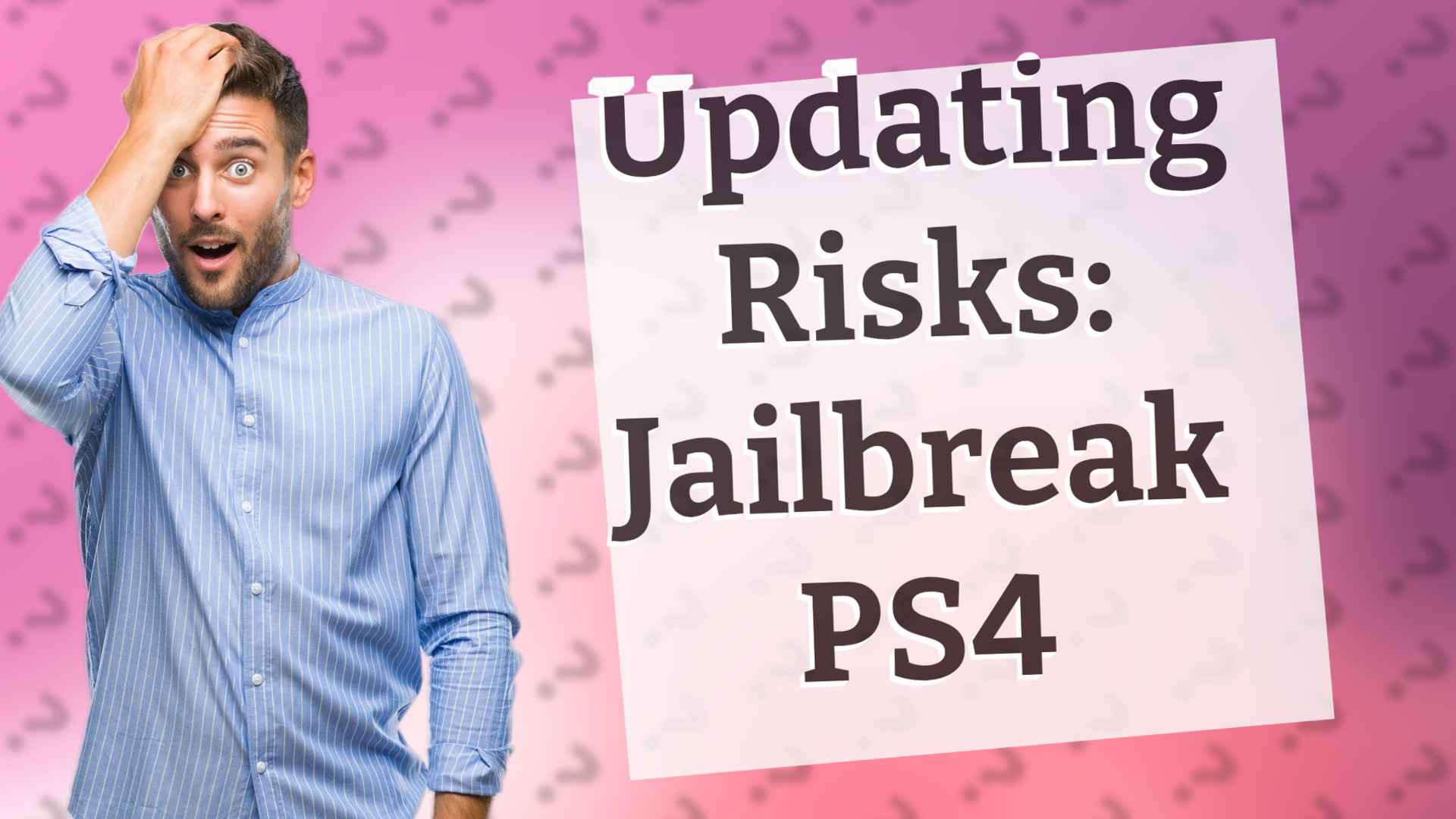 Updating Risks: Jailbreak PS4