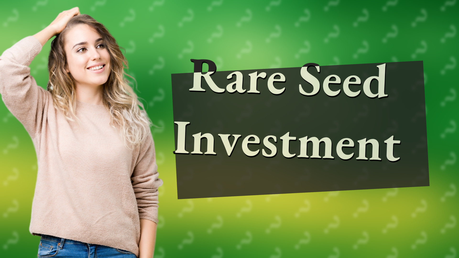 Rare Seed Investment