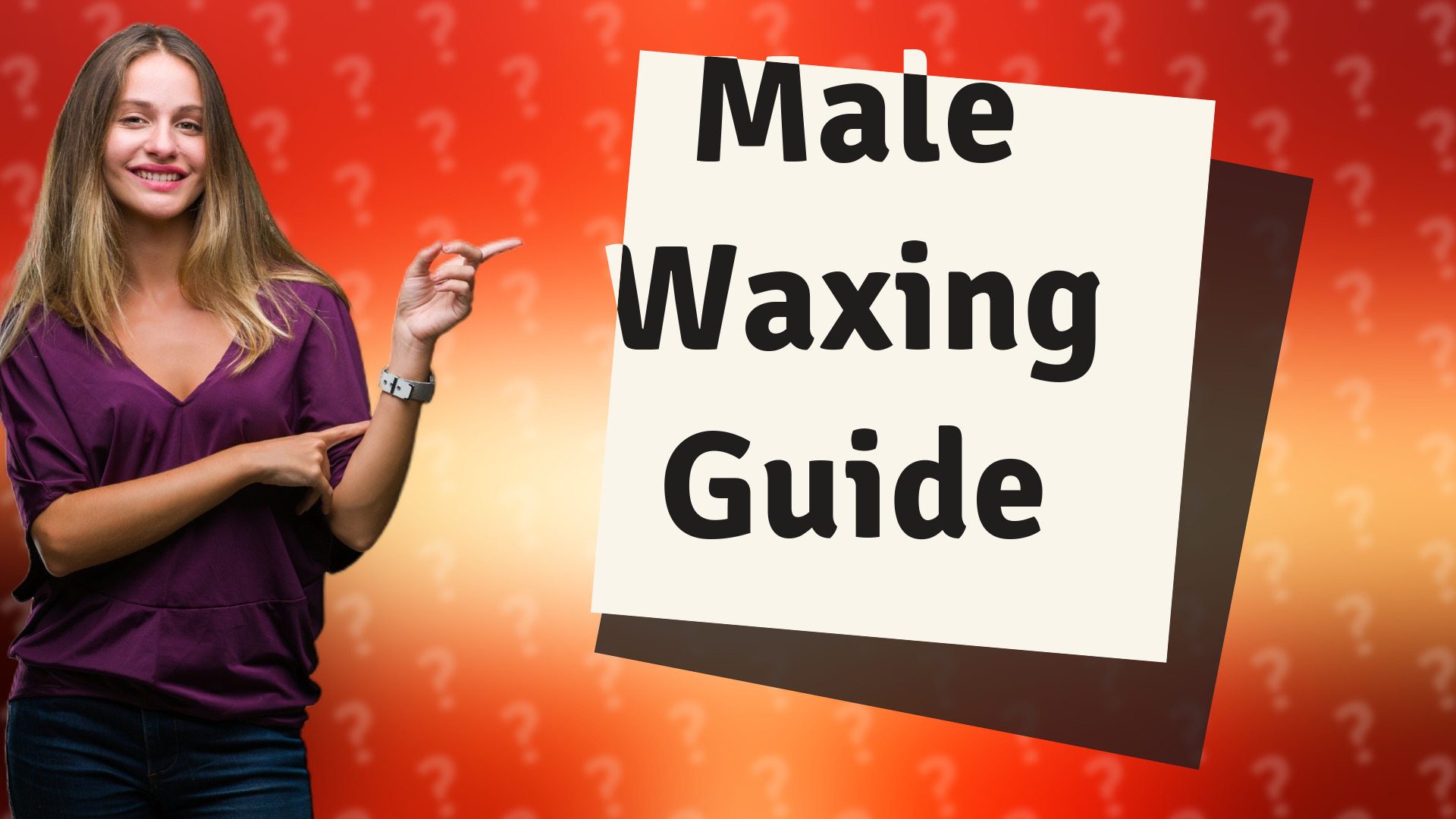 Male Waxing Guide