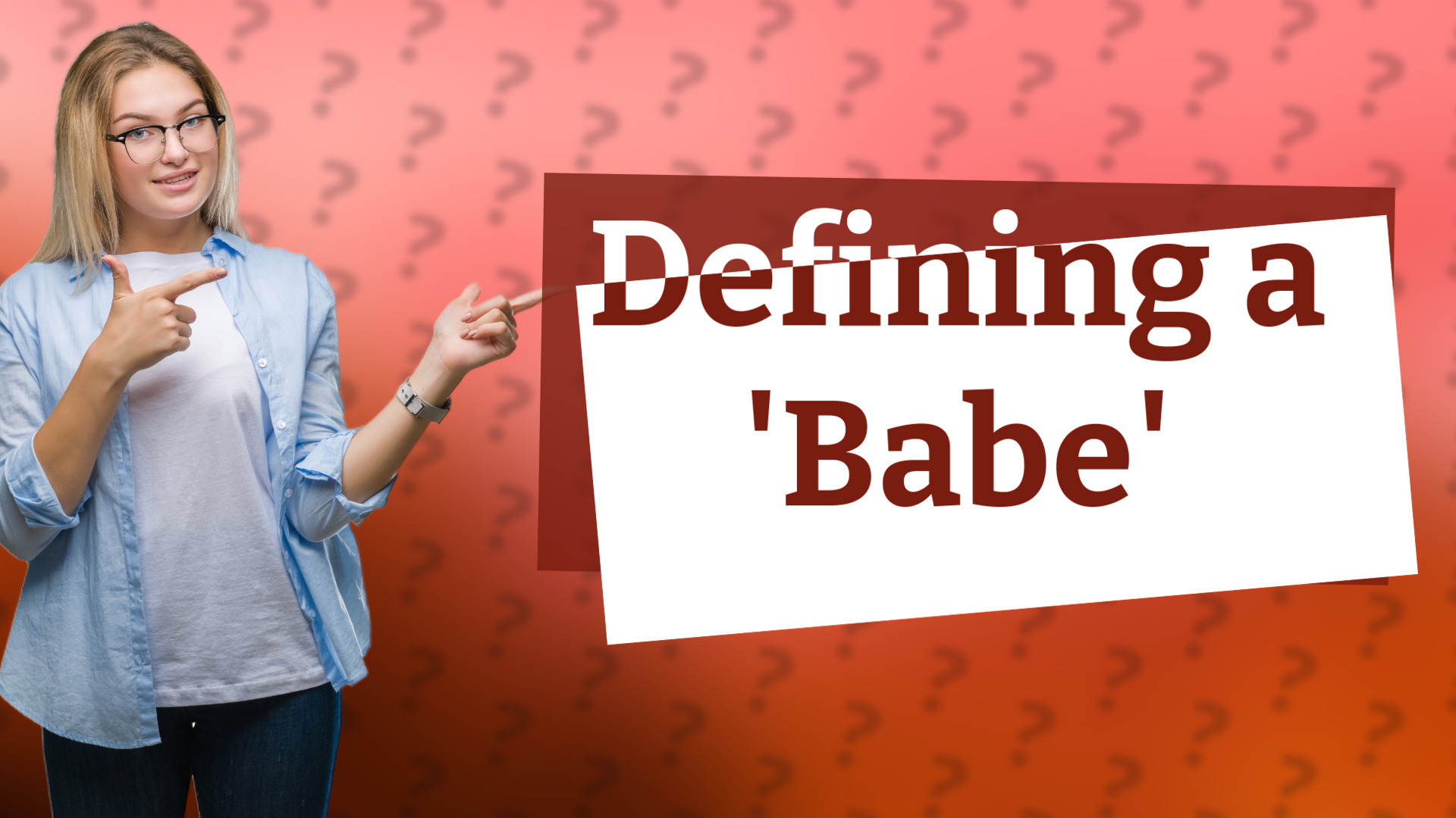 Defining a 'Babe'