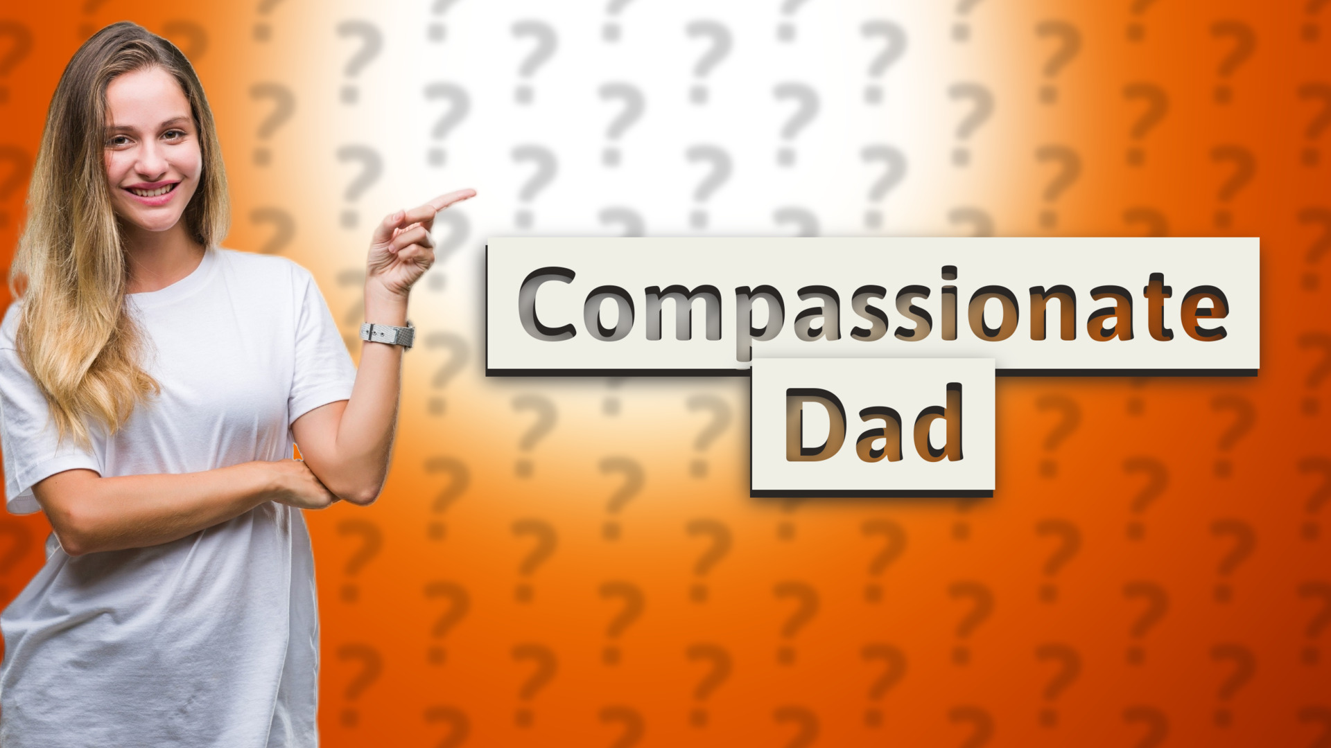 Compassionate Dad