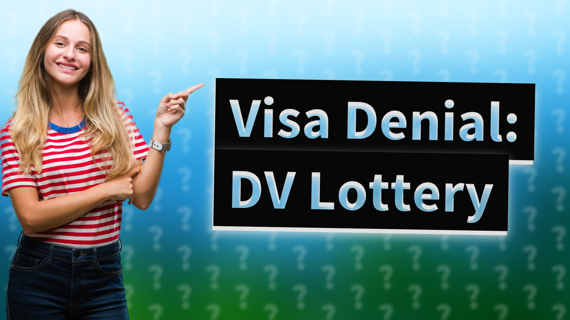 Visa Denial: DV Lottery