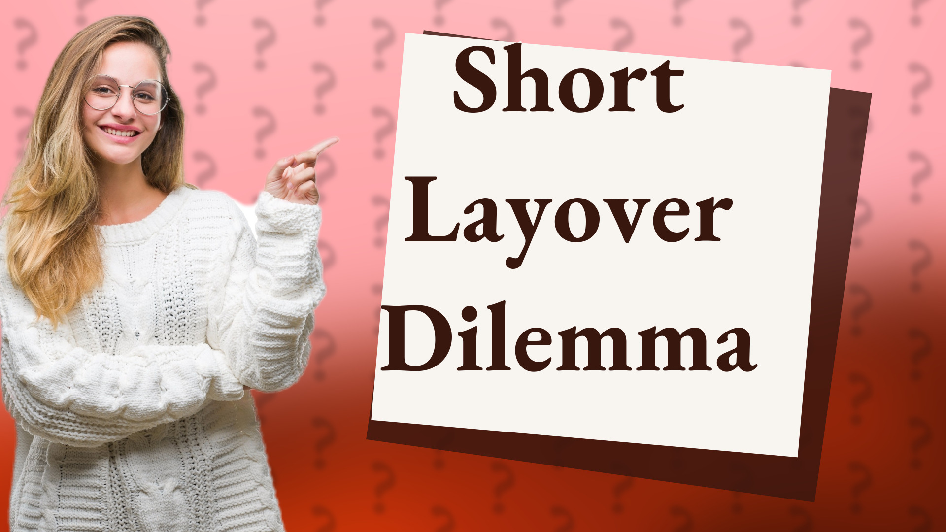 Short Layover Dilemma