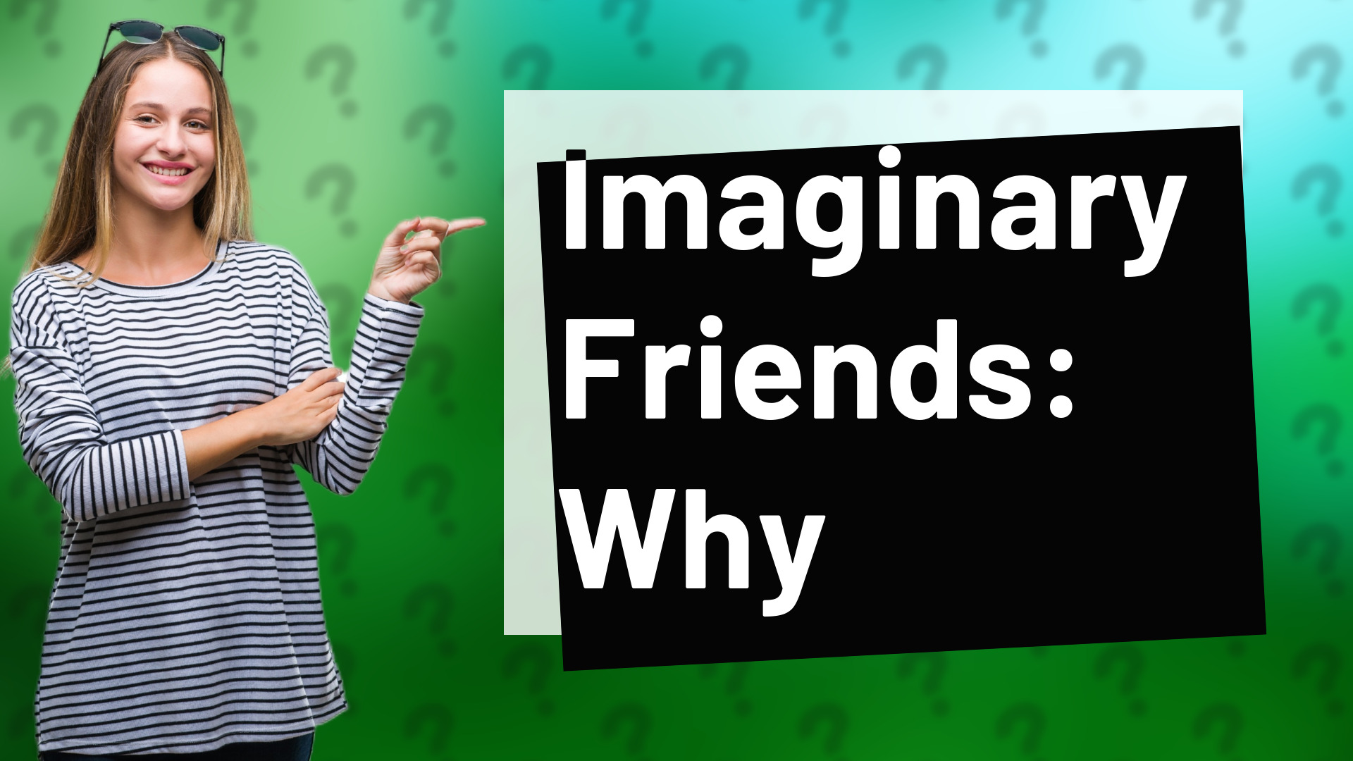 Imaginary Friends: Why