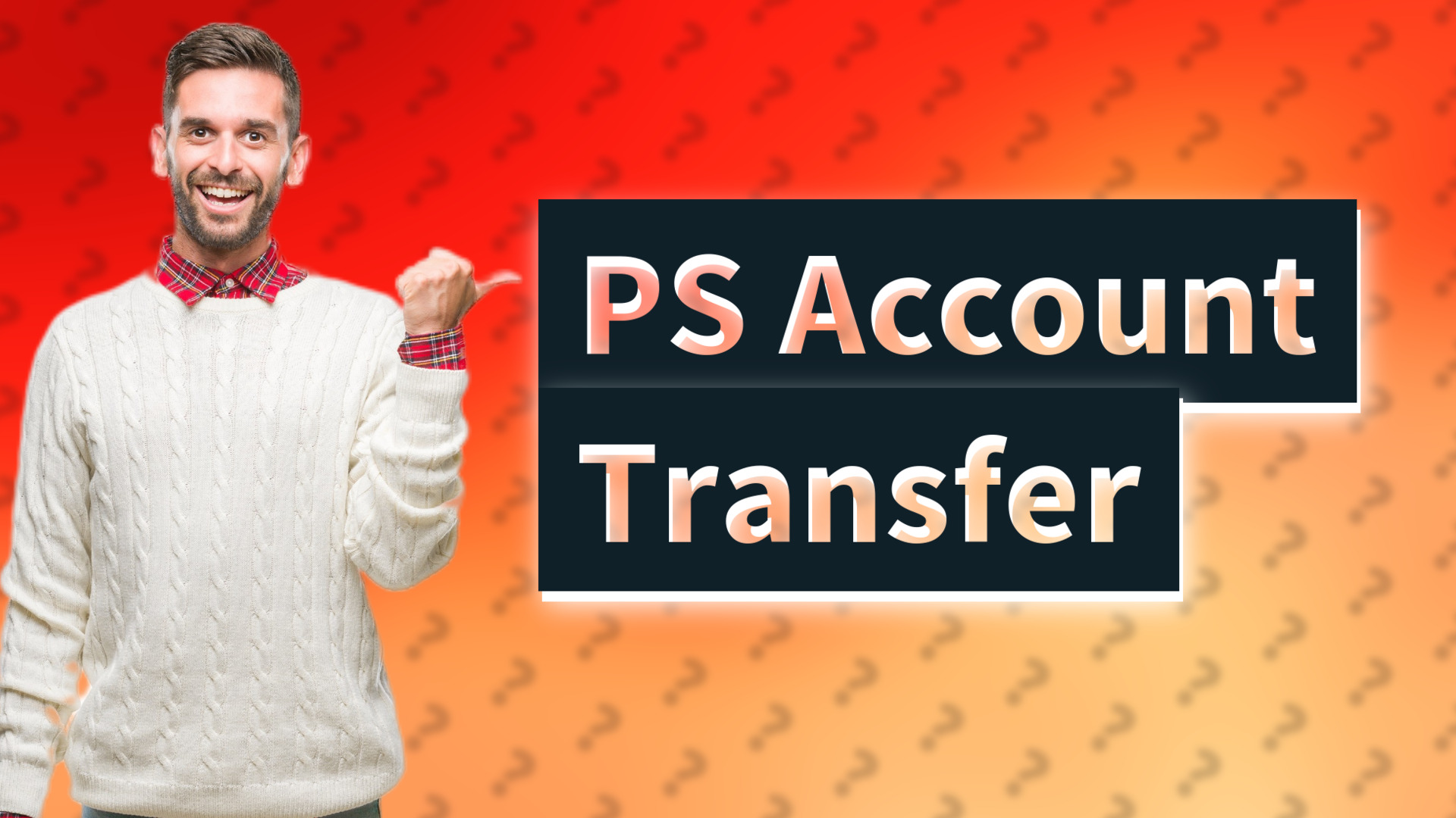 PS Account Transfer