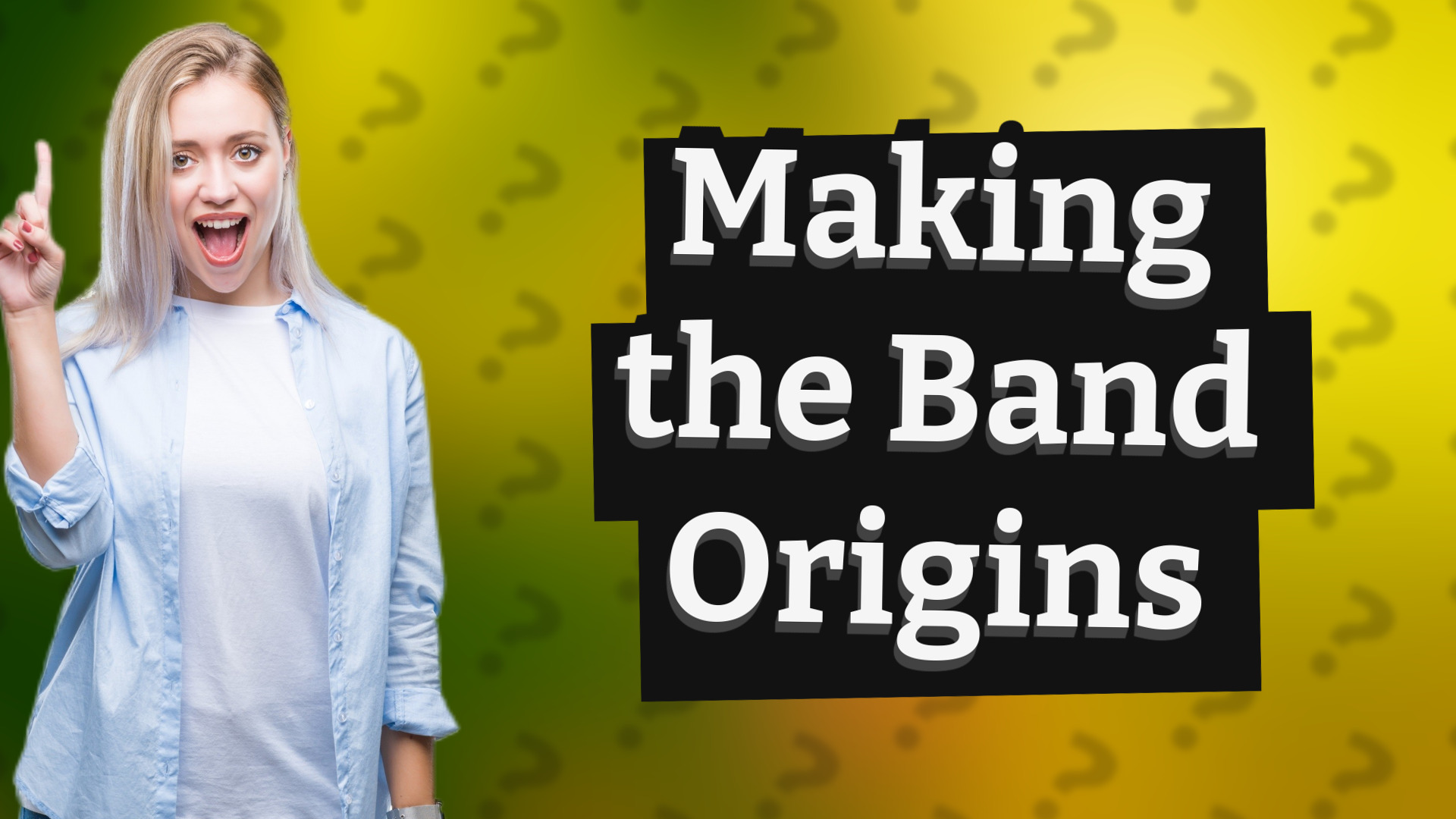 Making the Band Origins