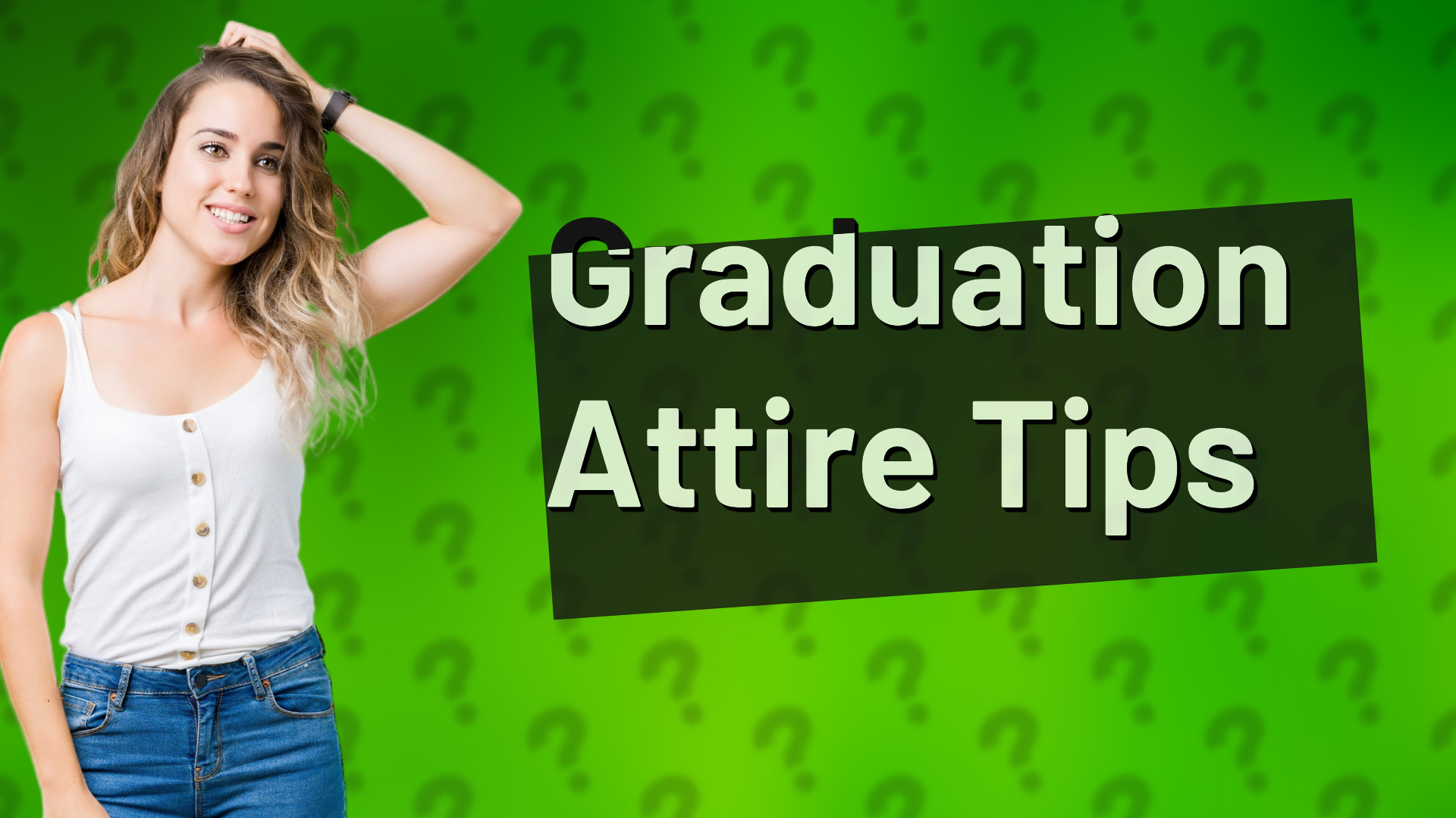 Graduation Attire Tips