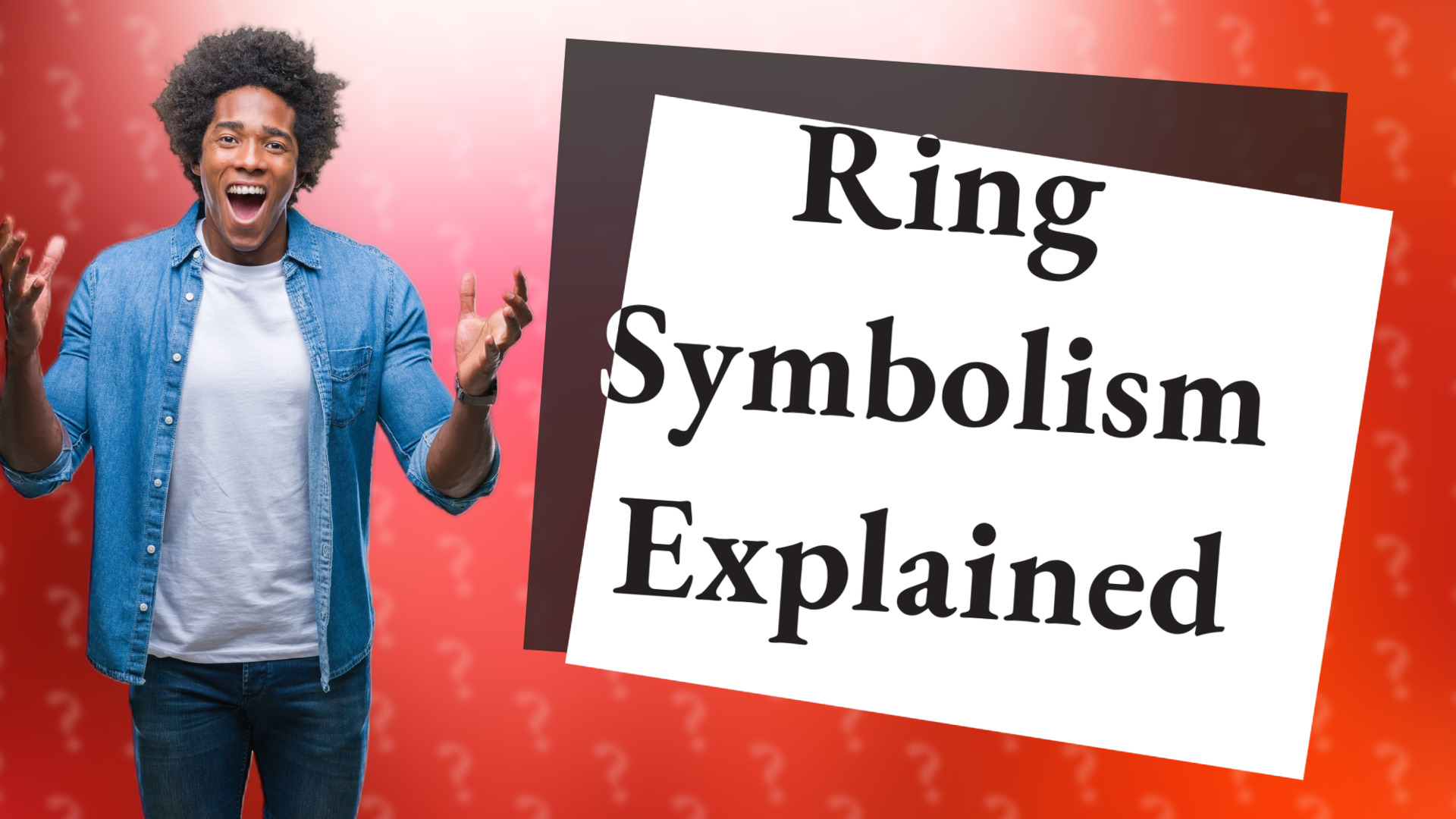 Ring Symbolism Explained