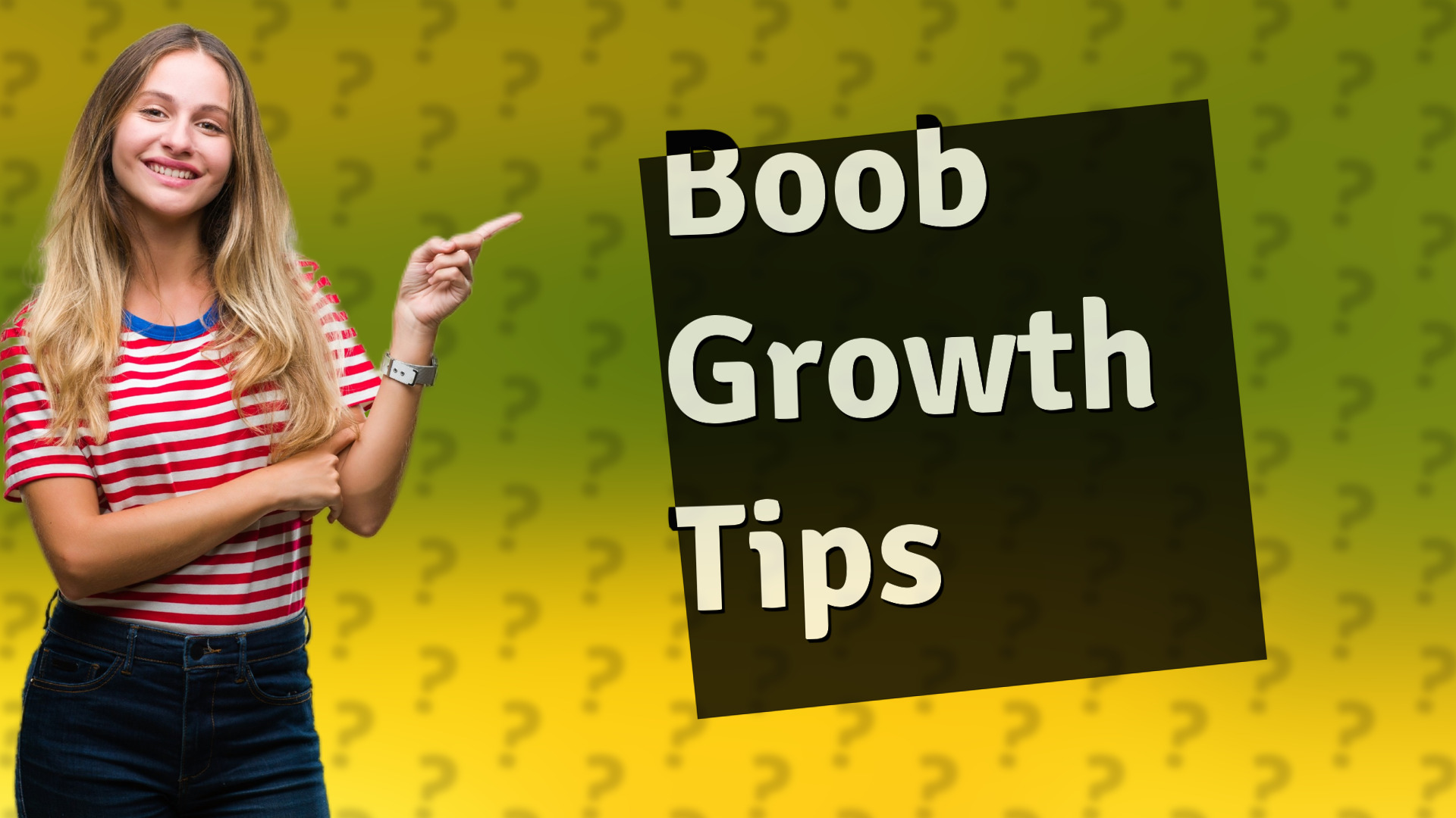Boob Growth Tips