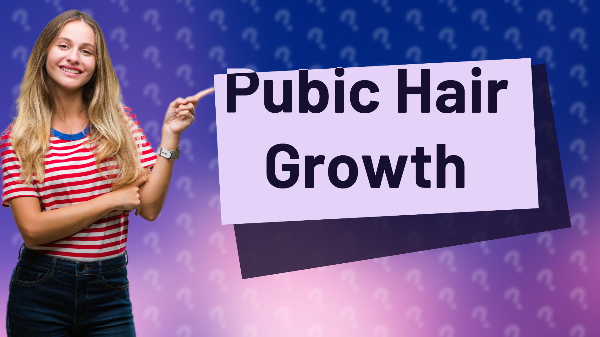 Pubic Hair Growth