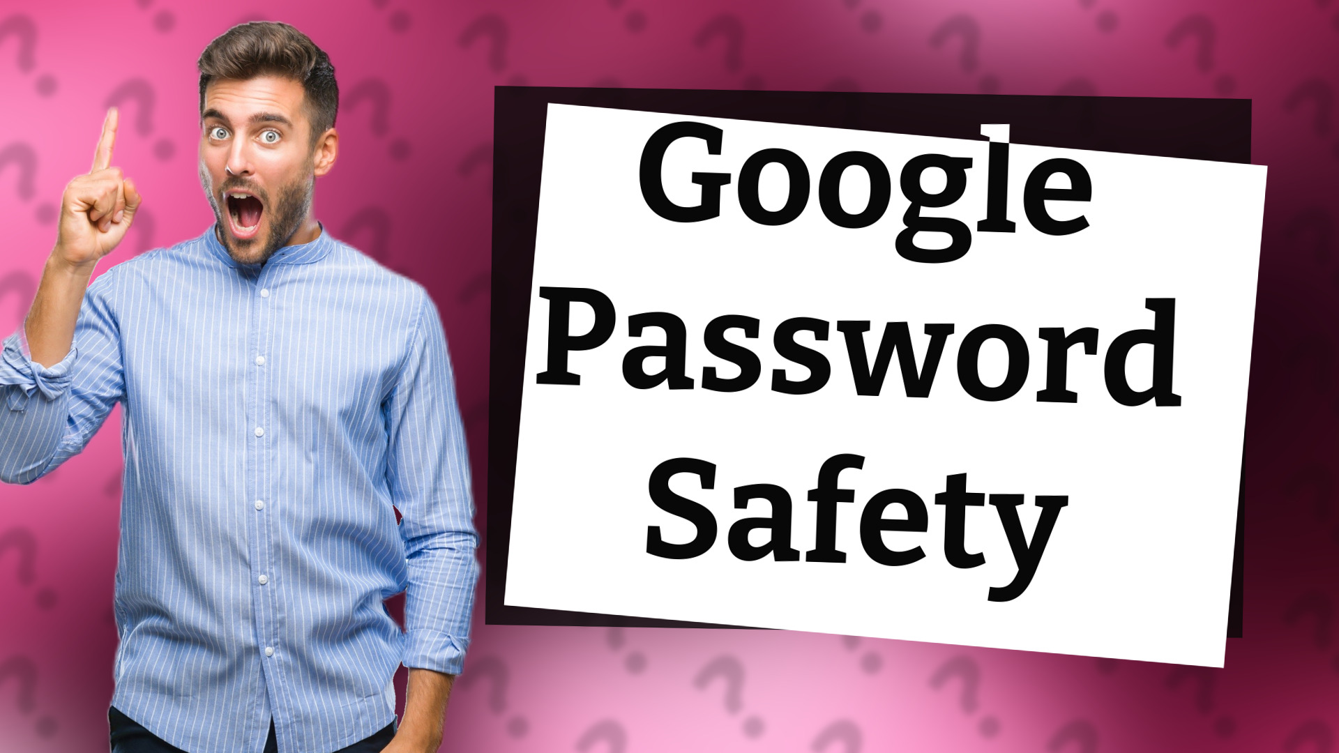 Google Password Safety