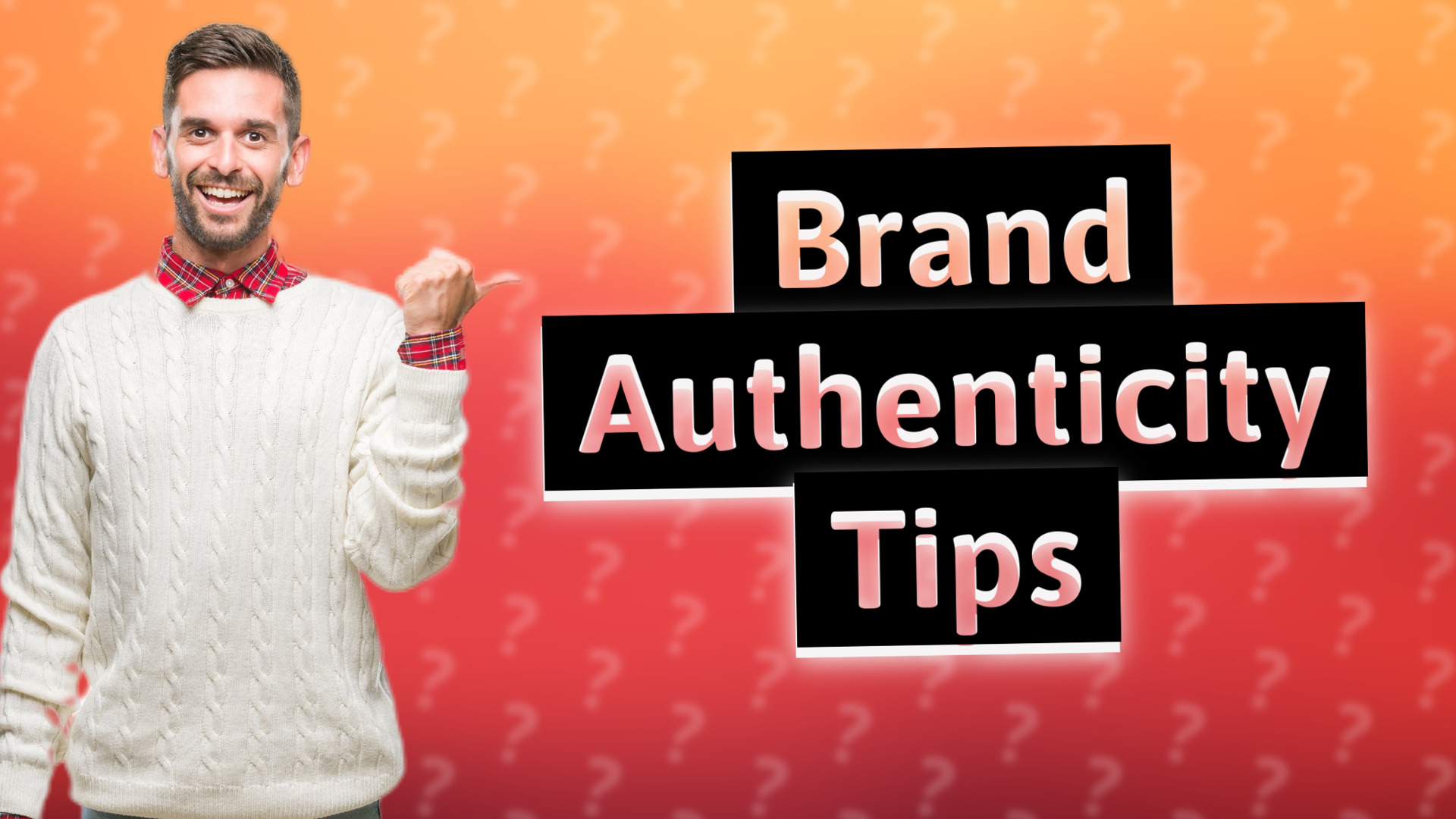 Brand Authenticity Tips