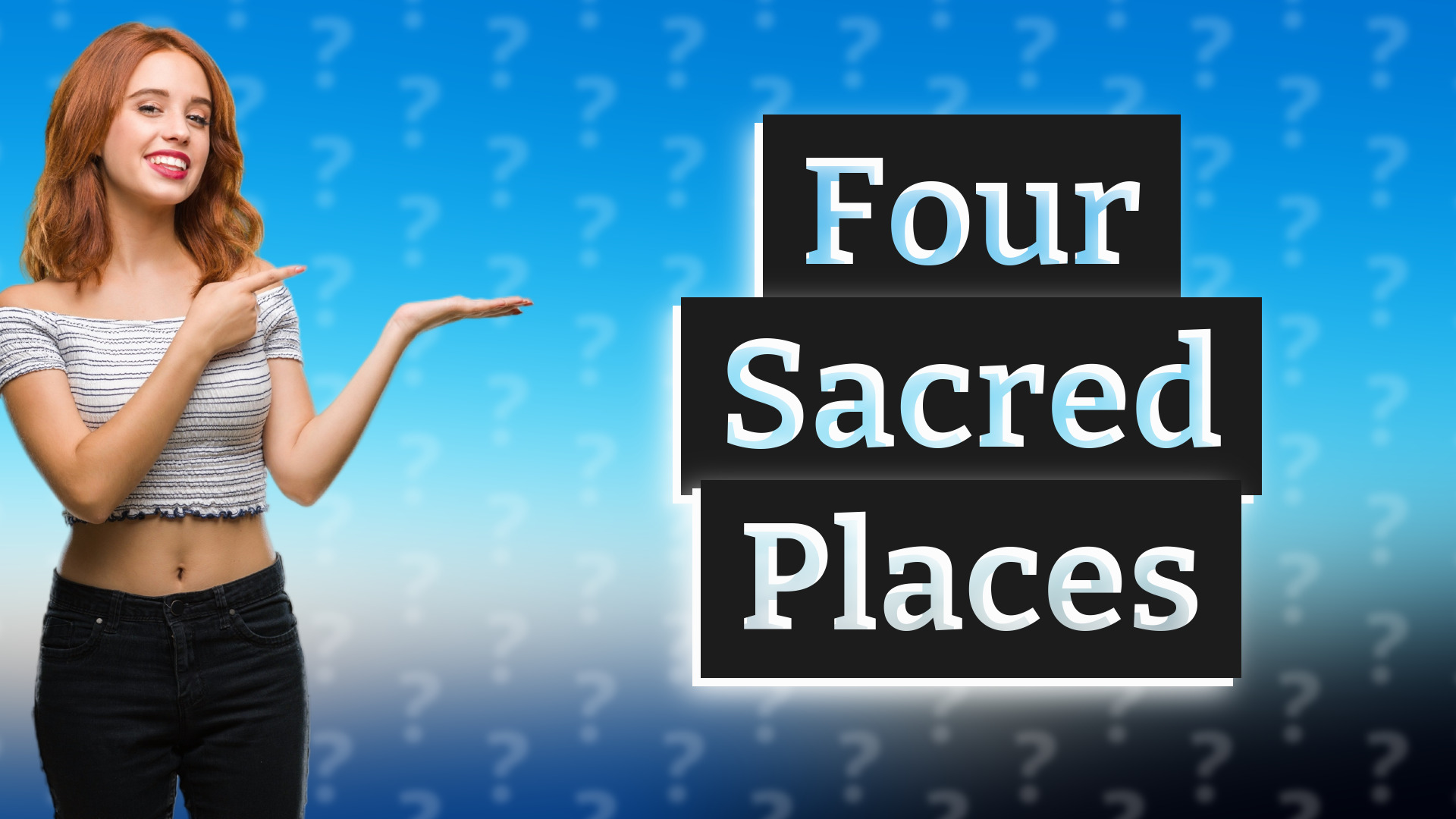 Four Sacred Places