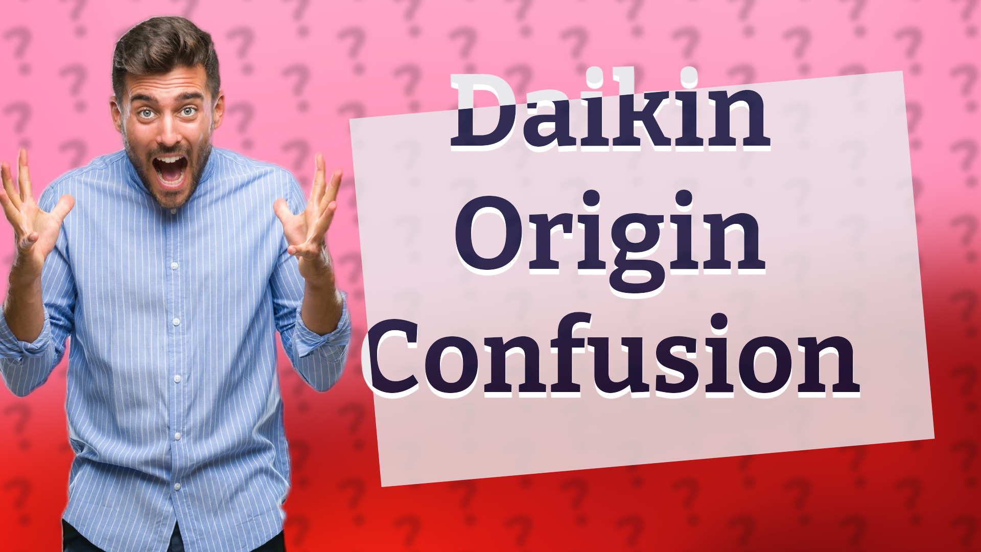 Daikin Origin Confusion