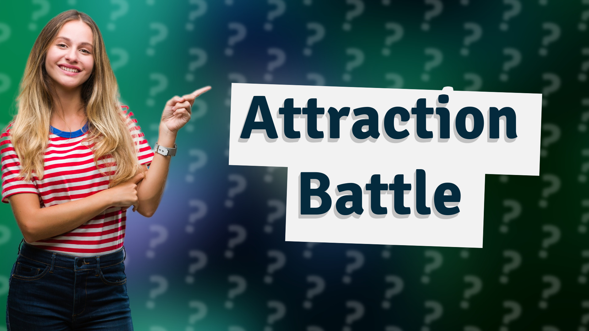 Attraction Battle