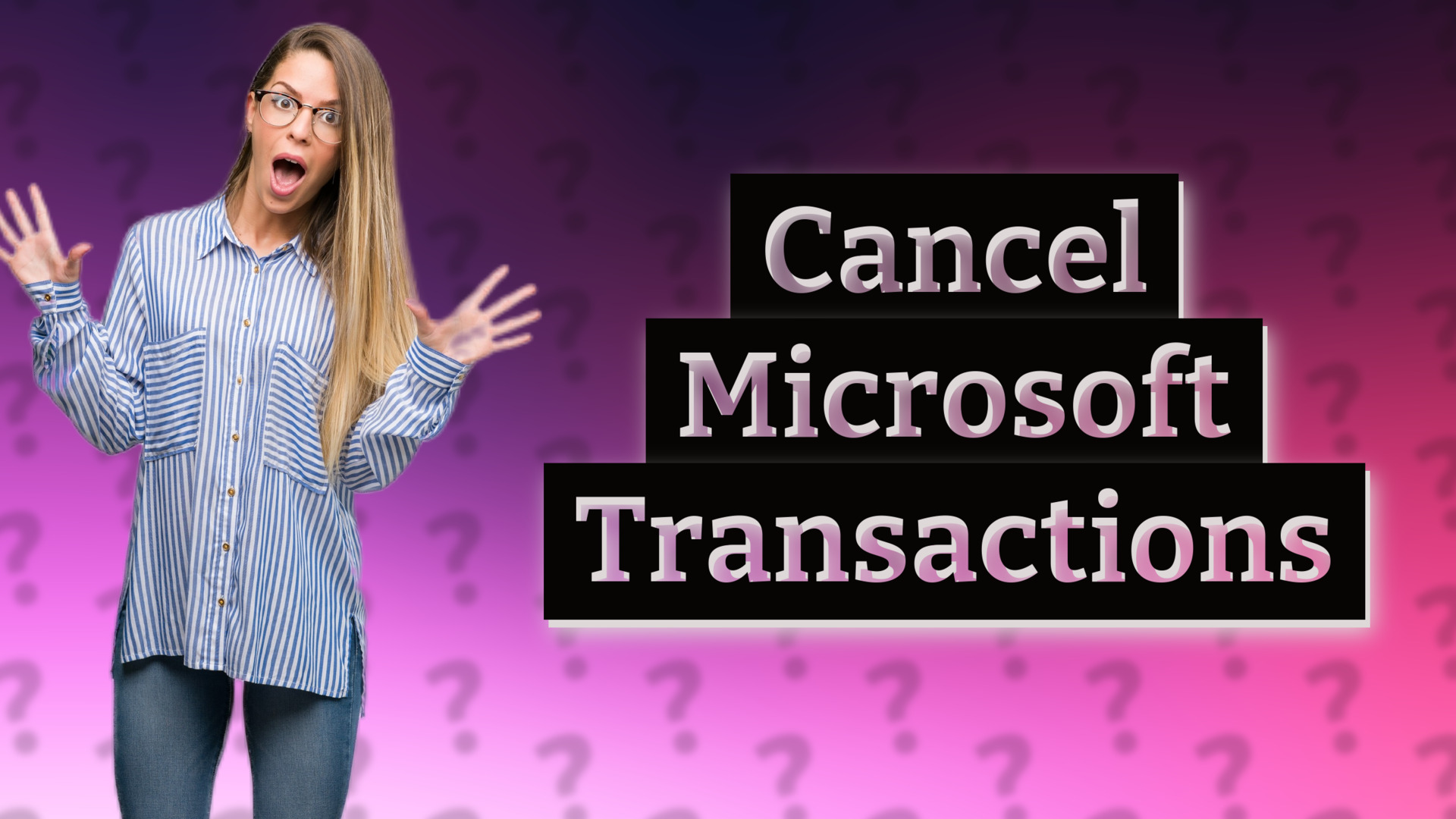 Cancel Microsoft Transactions