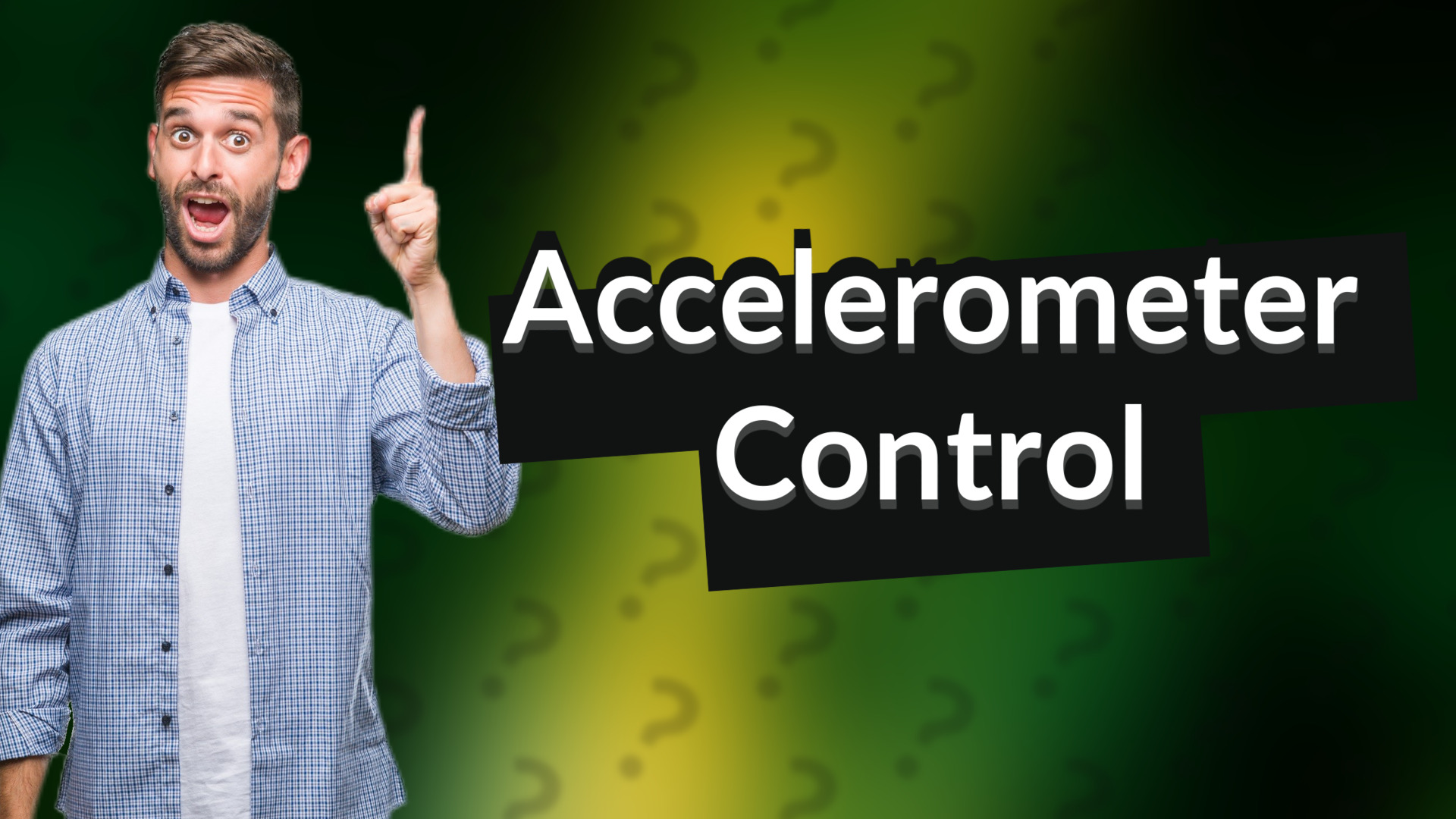 Accelerometer Control