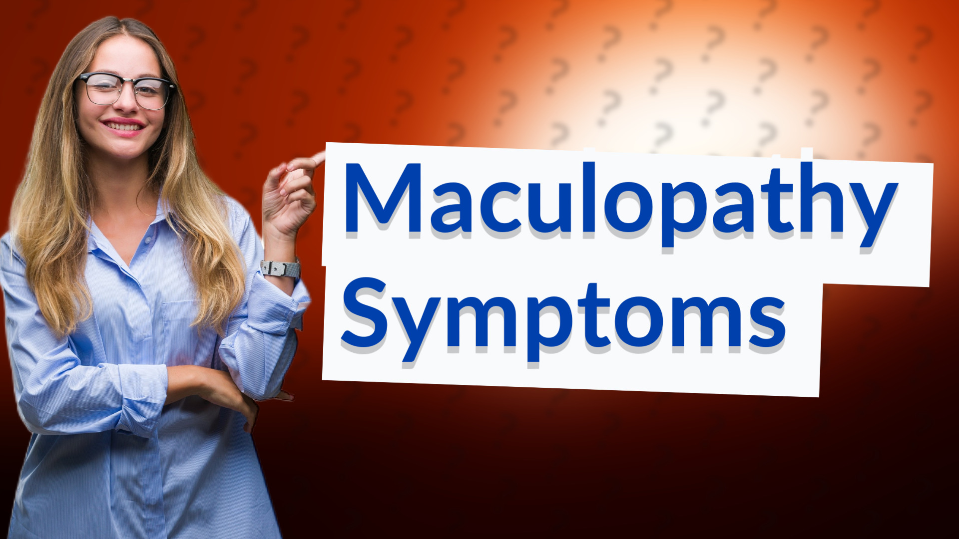 Maculopathy Symptoms