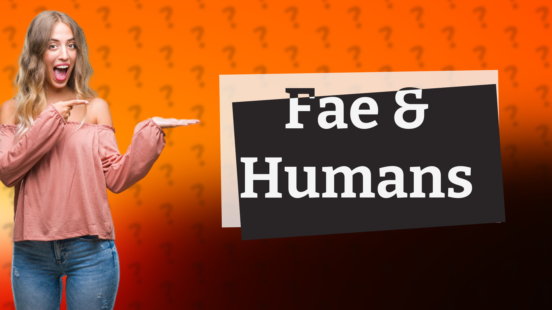 Fae & Humans