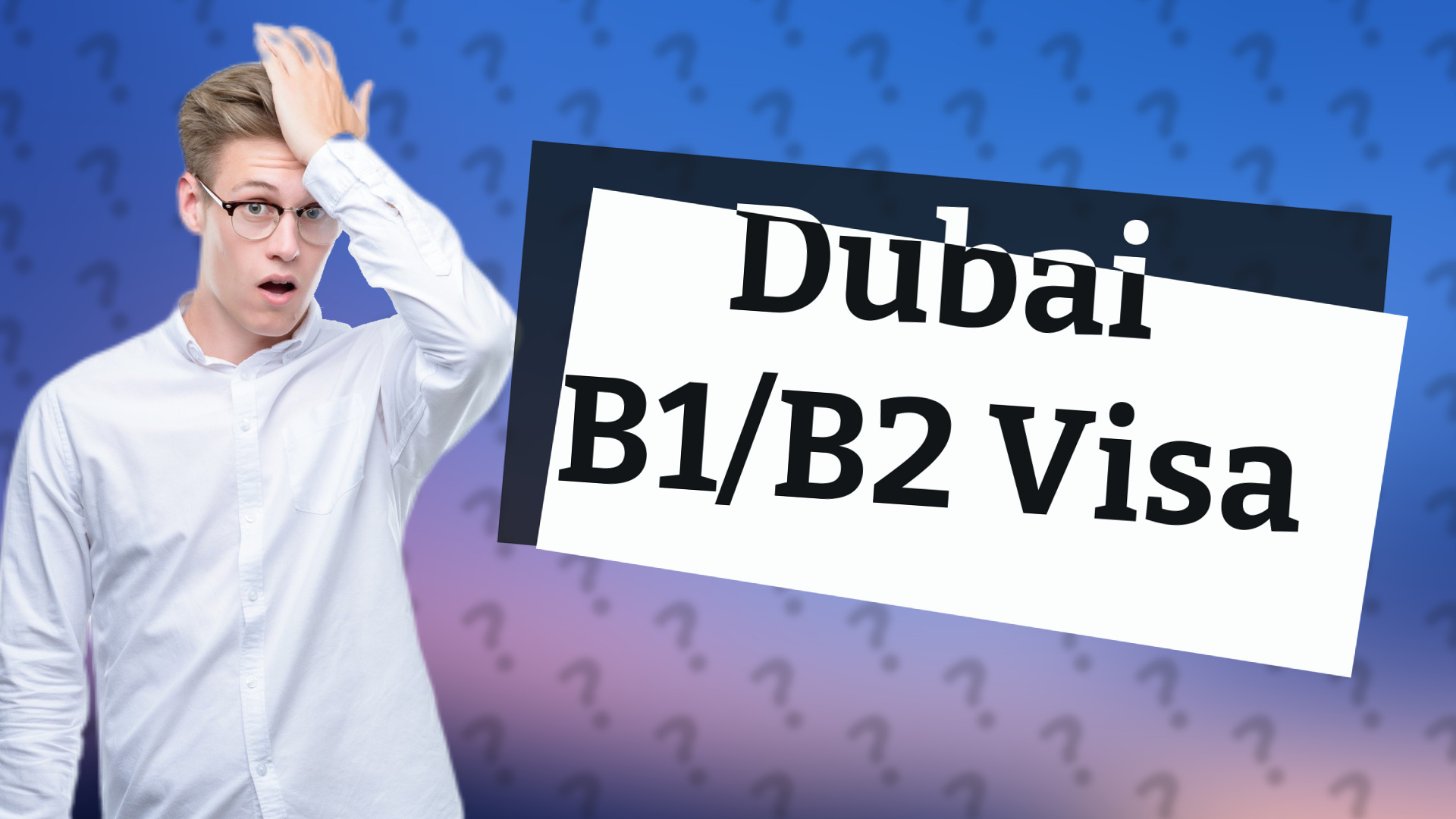 Dubai B1/B2 Visa