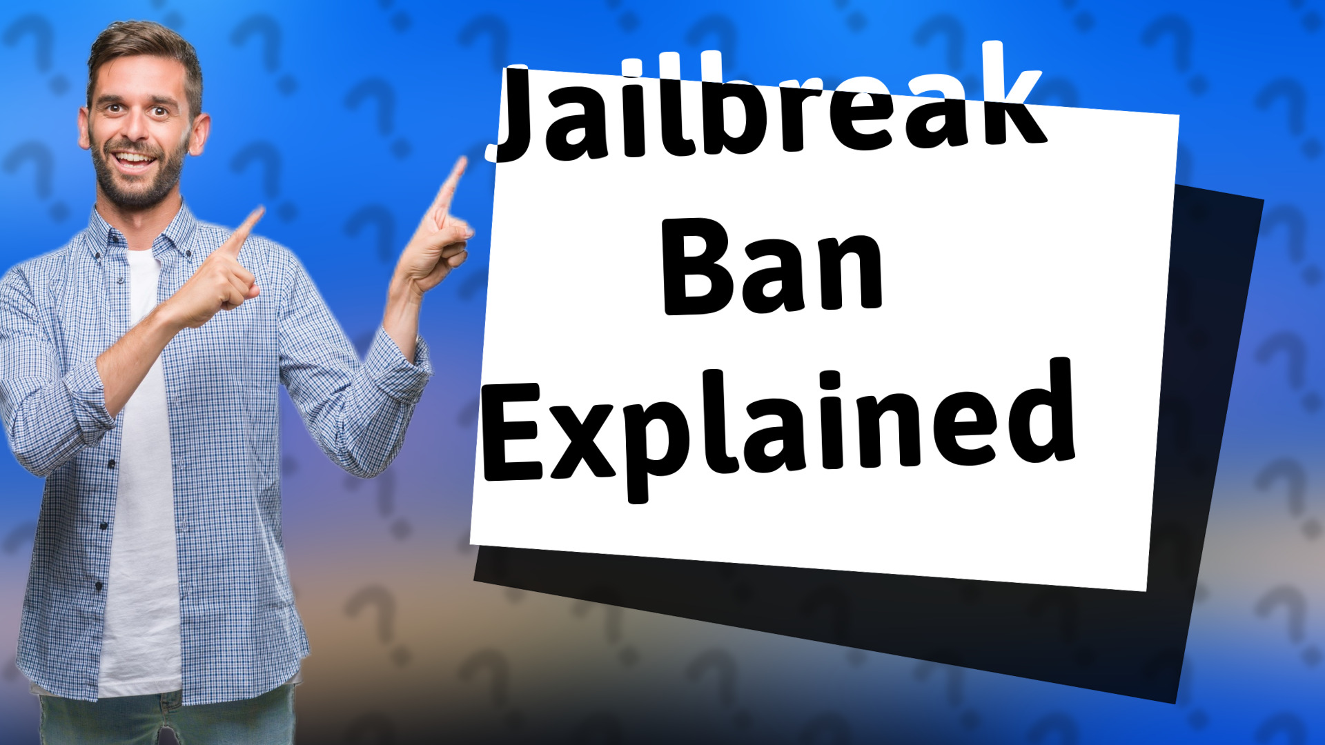 Jailbreak Ban Explained