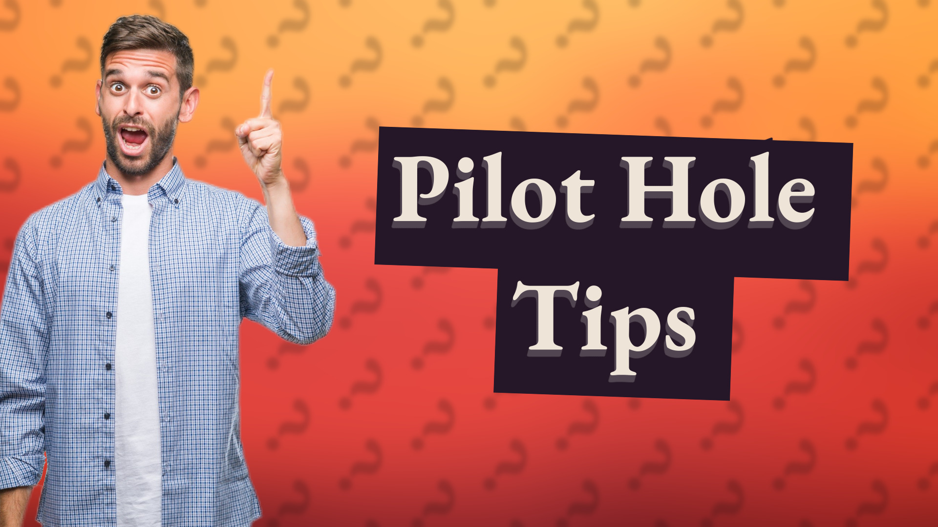 Pilot Hole Tips