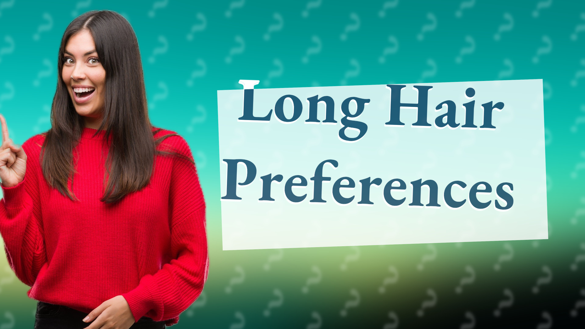 Long Hair Preferences
