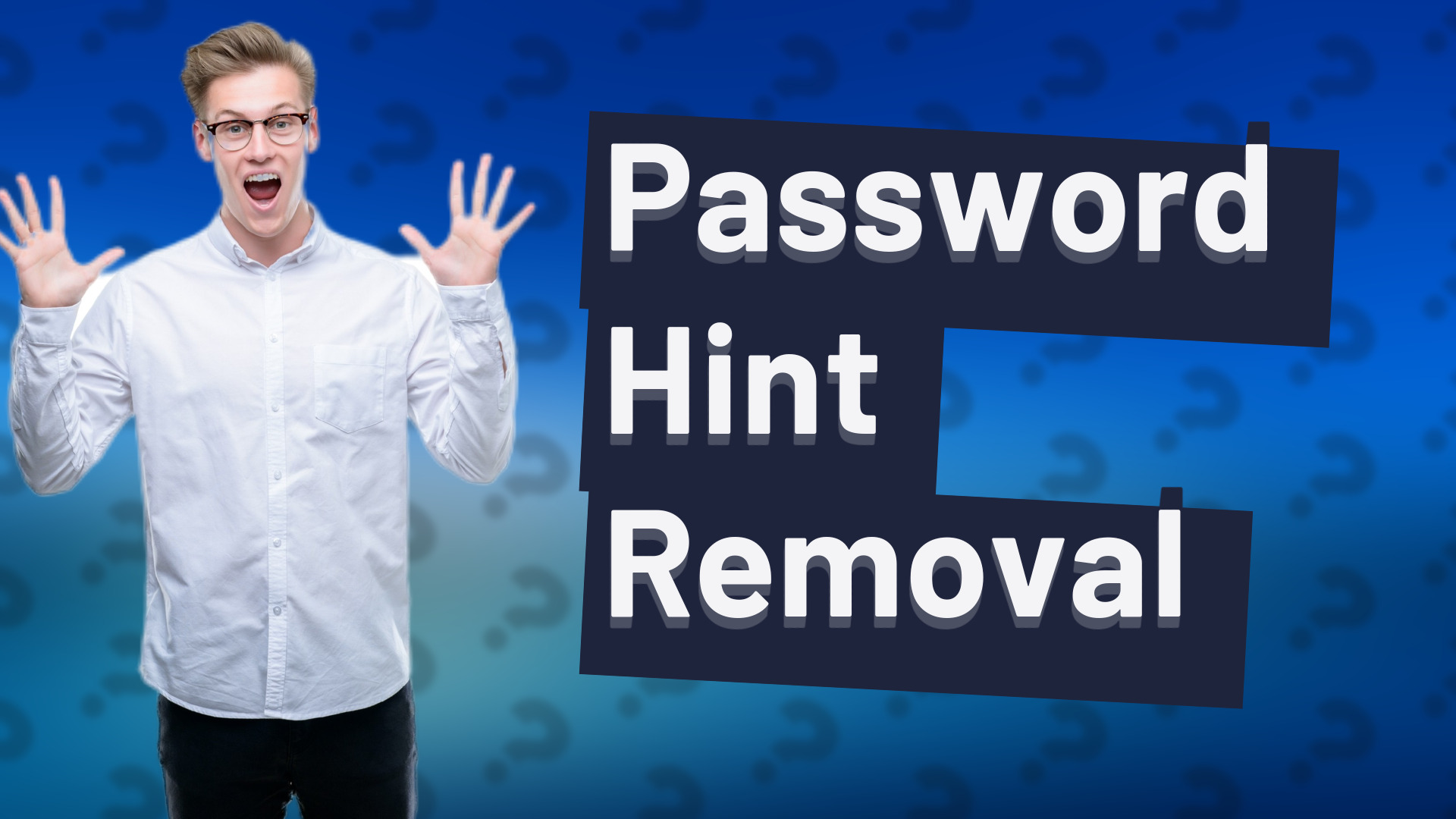 Password Hint Removal